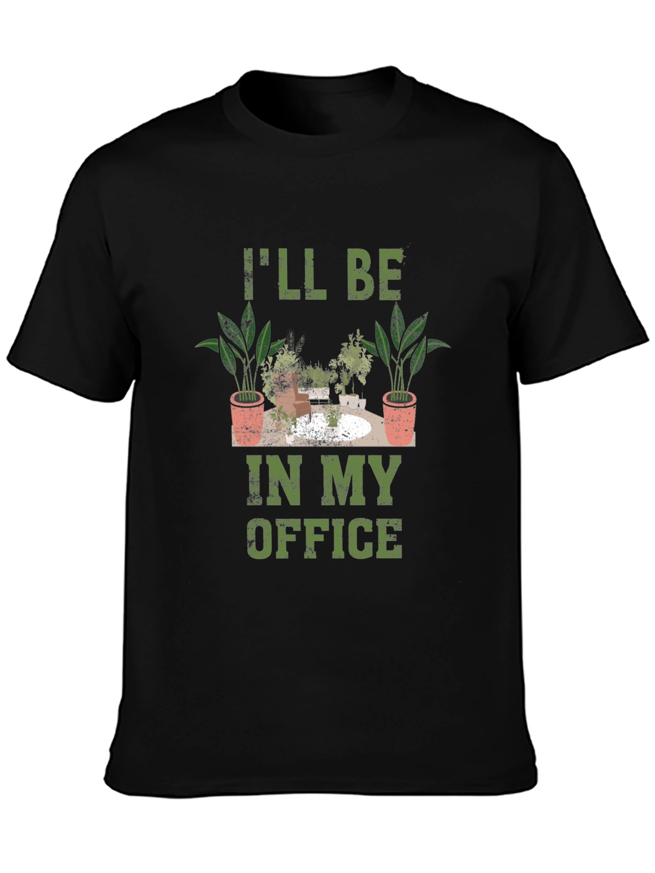 Plant Lover T-Shirt - Ill Be in My Office