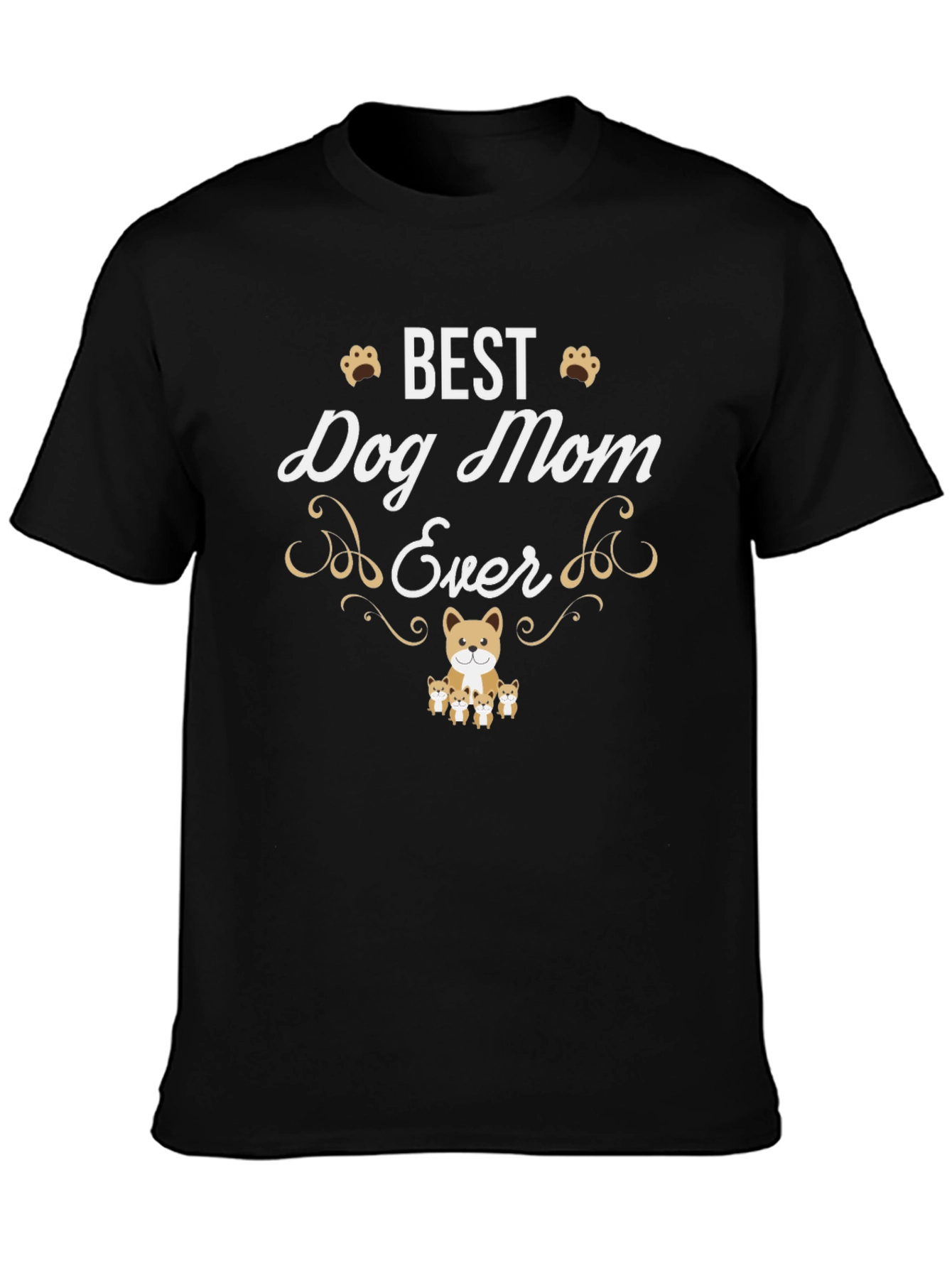 Best Dog Mom Ever T-Shirt – Cute Dog Lover Tee