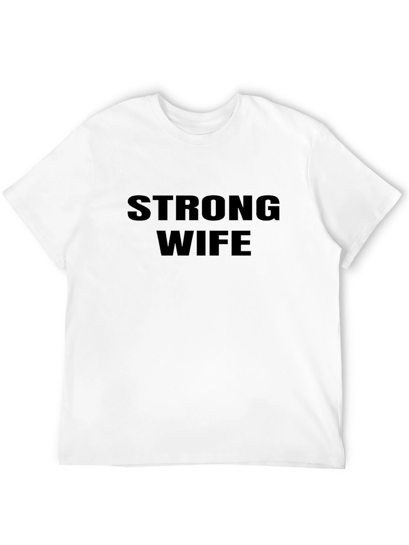 Strong Wife T-Shirt - Black Crew Neck Tee