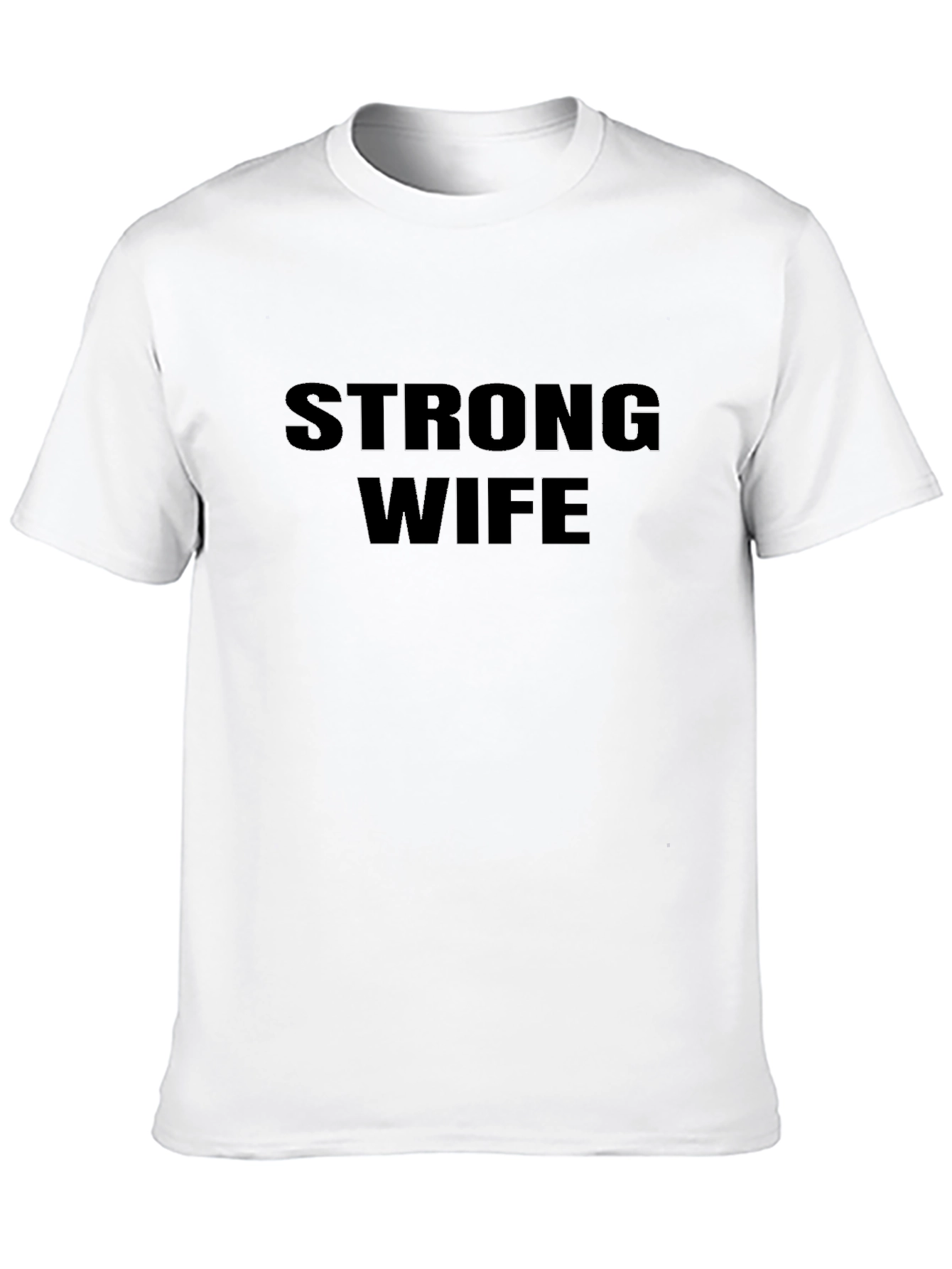 Strong Wife T-Shirt - Black Crew Neck Tee