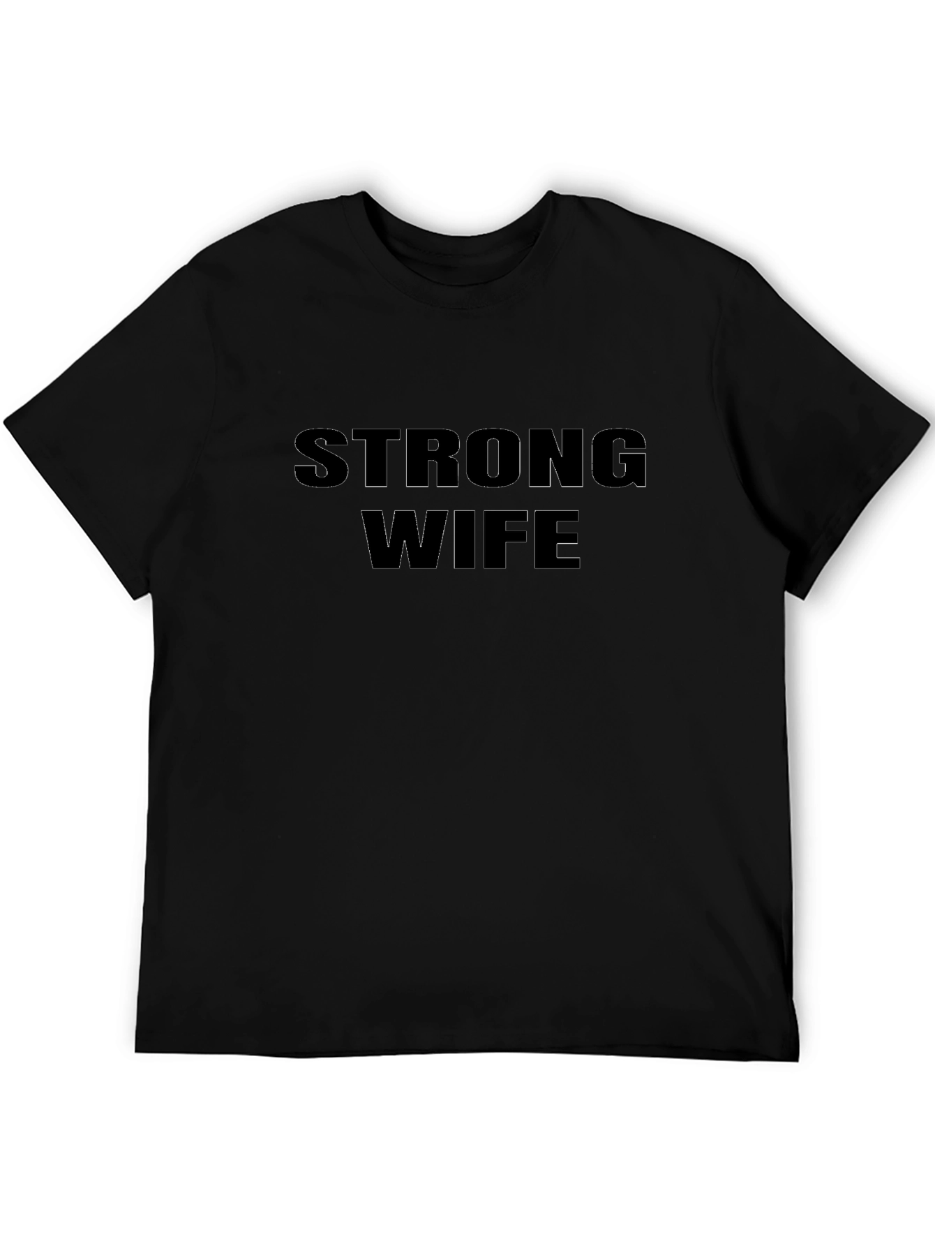 Strong Wife T-Shirt - Black Crew Neck Tee