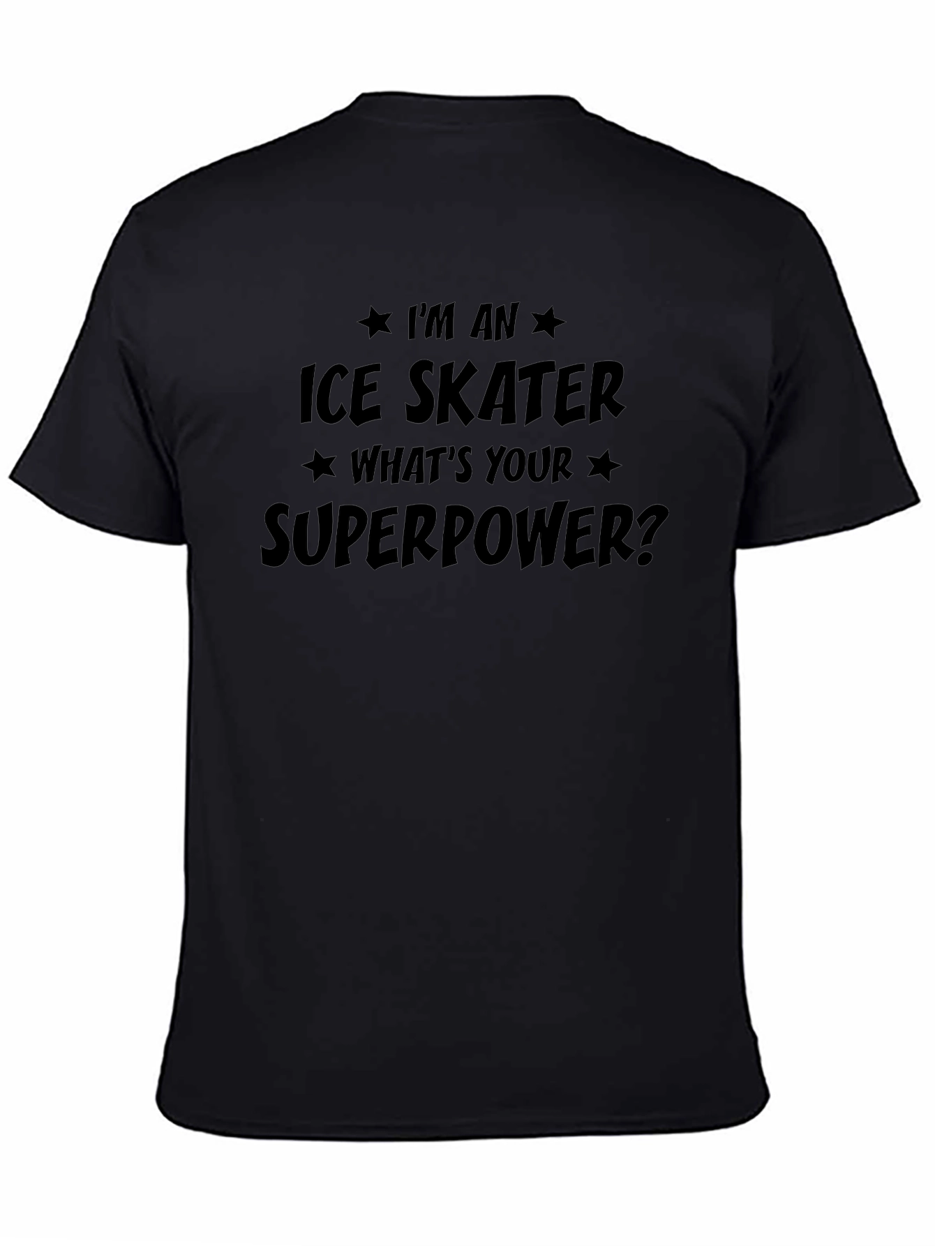Im an Ice Skater Superpower T-Shirt