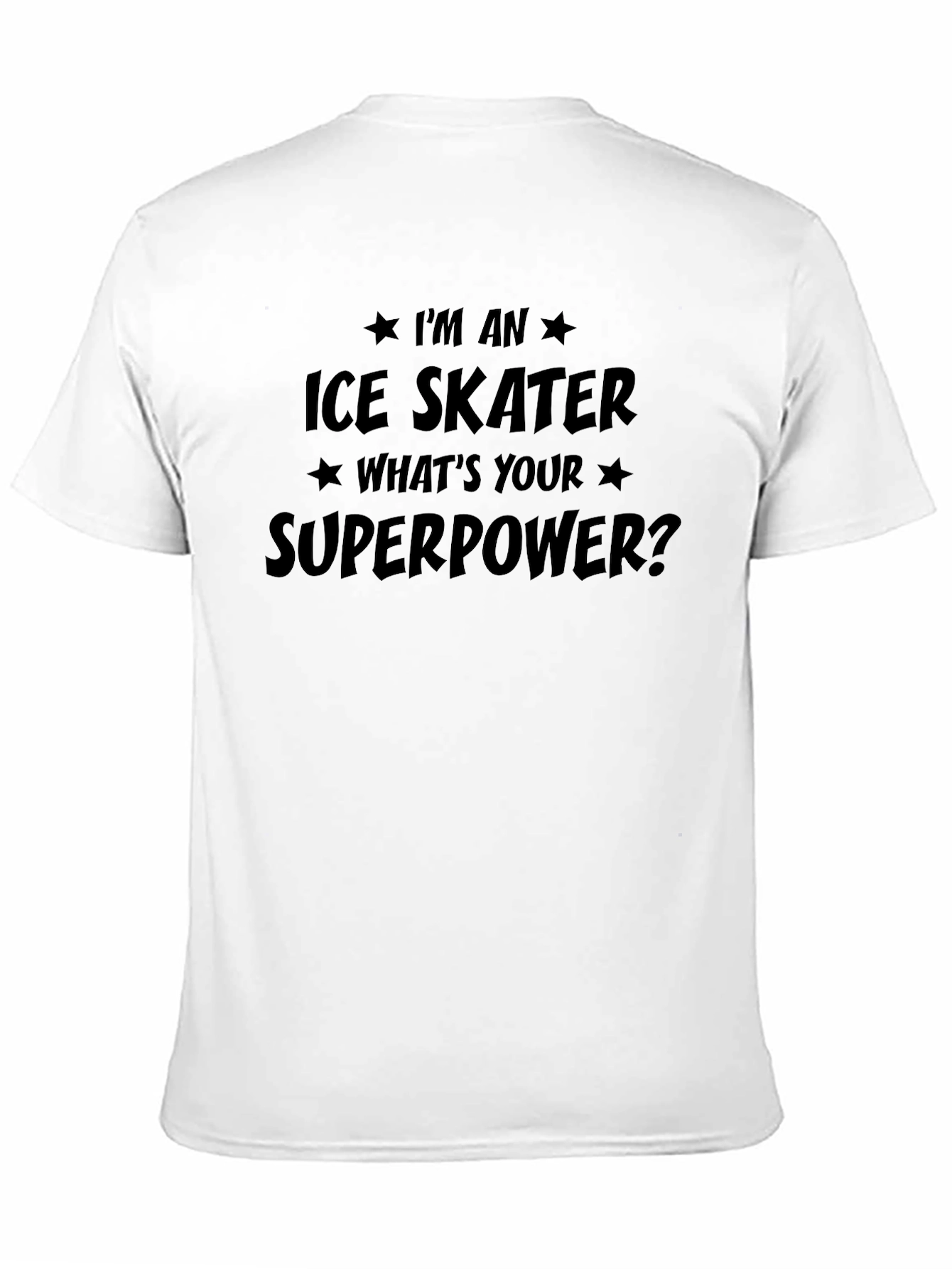 Im an Ice Skater Superpower T-Shirt