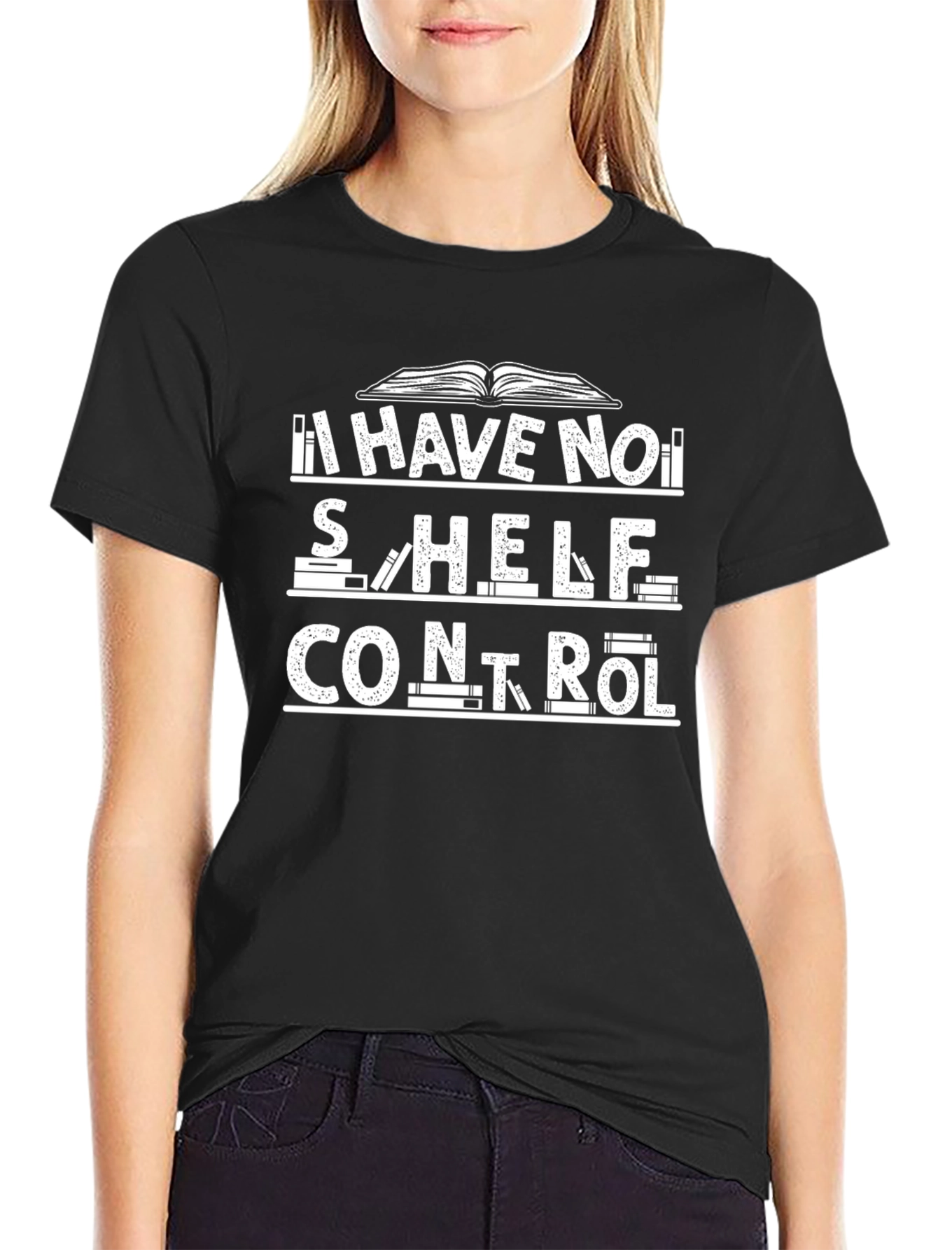 Book Lovers T-Shirt: I Have No Shelf Control