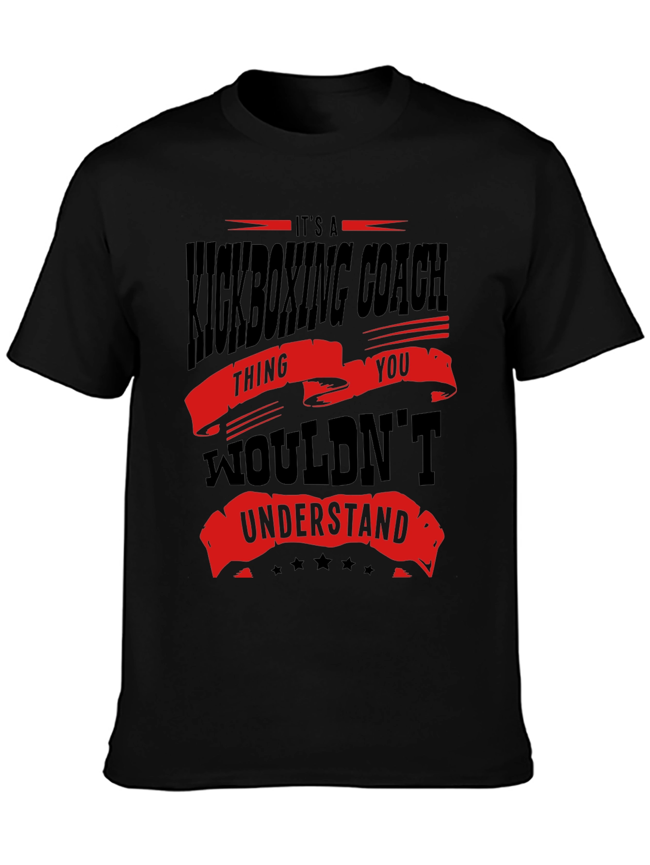 Kickboxing Coach T-Shirt - You Wouldnt Understand