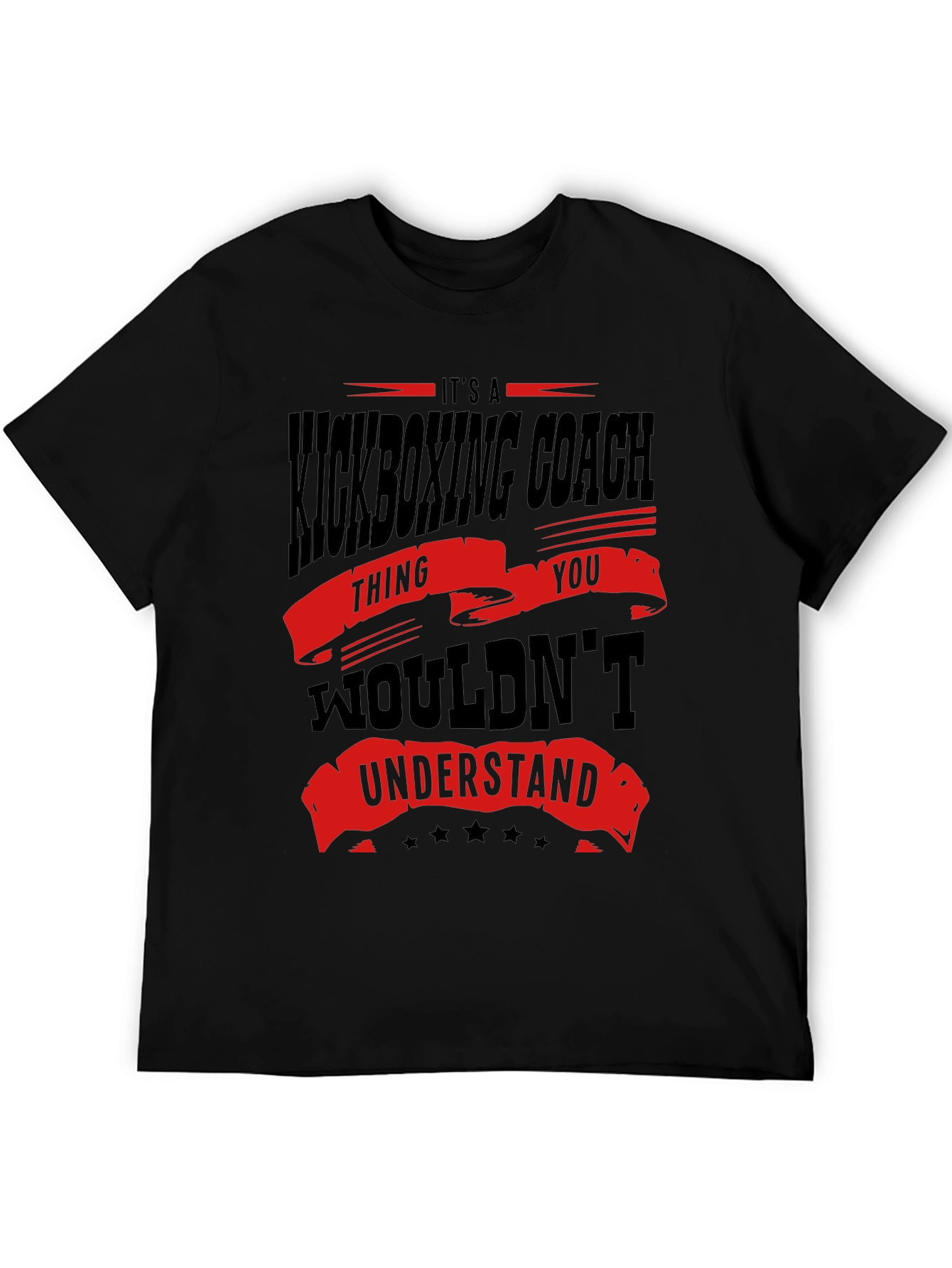 Kickboxing Coach T-Shirt - You Wouldnt Understand