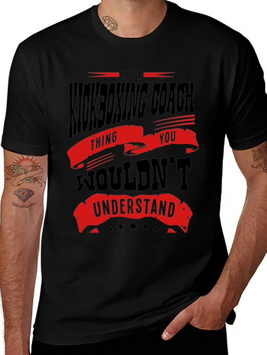 Kickboxing Coach T-Shirt - You Wouldnt Understand