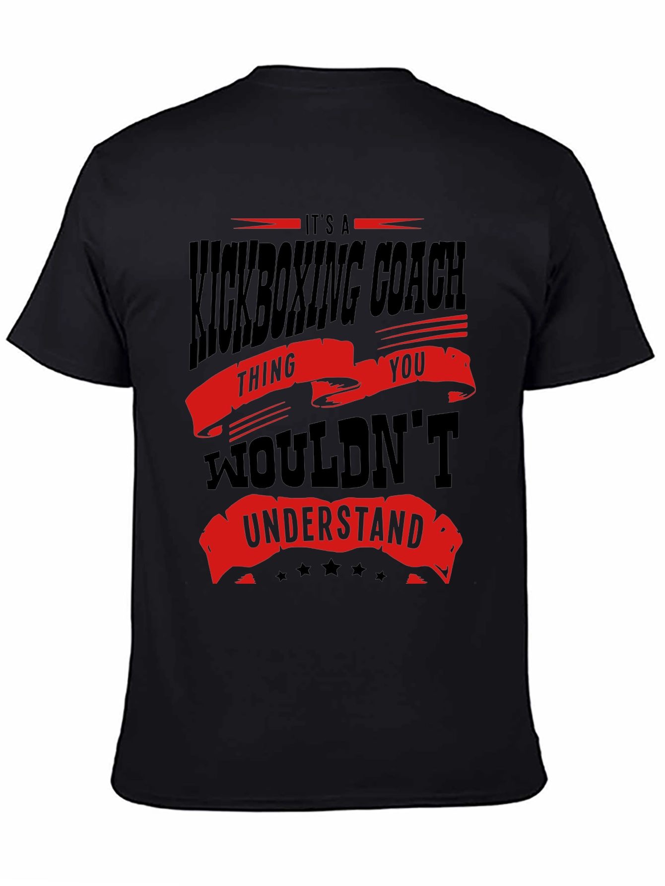 Kickboxing Coach T-Shirt - You Wouldnt Understand