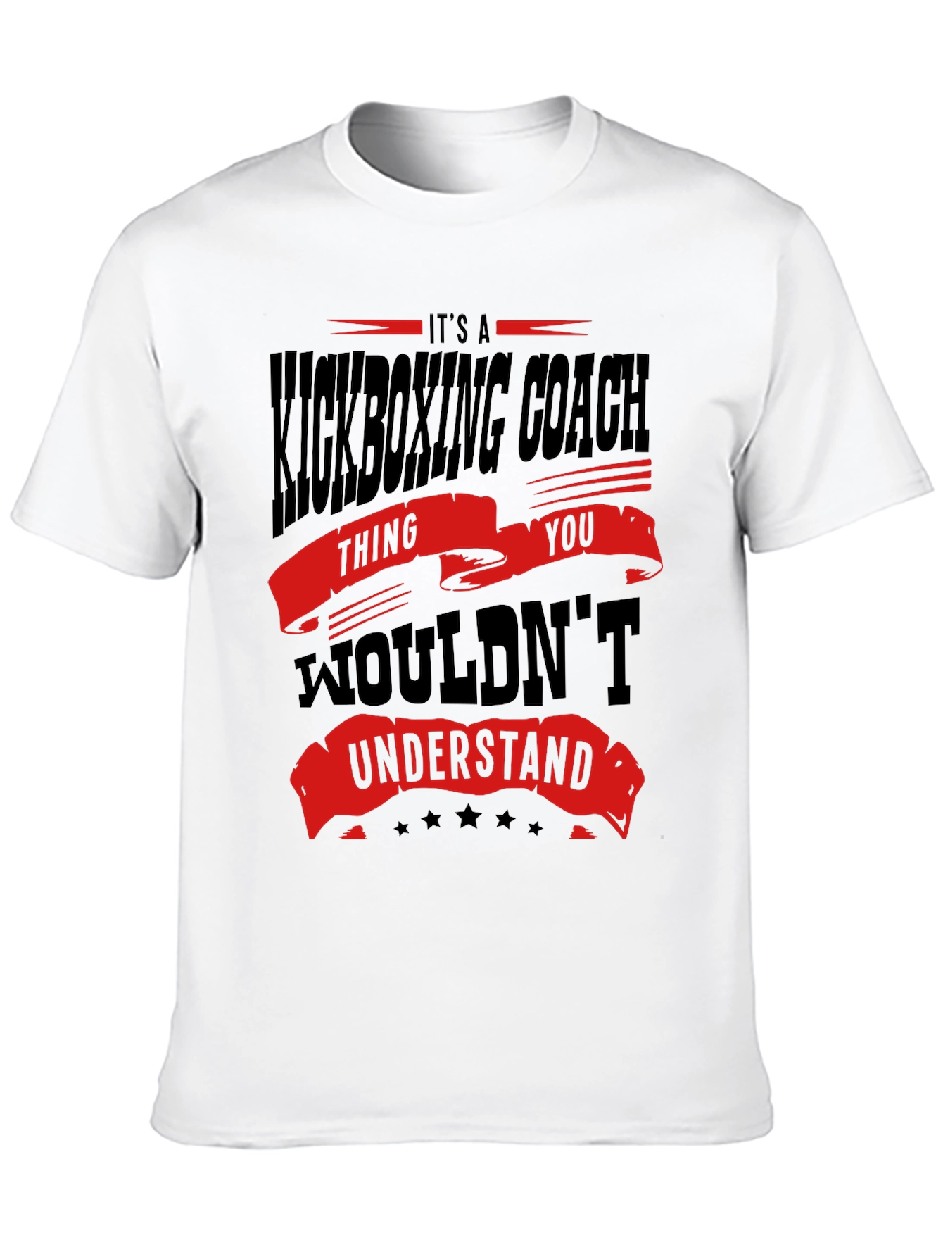 Kickboxing Coach T-Shirt - You Wouldnt Understand