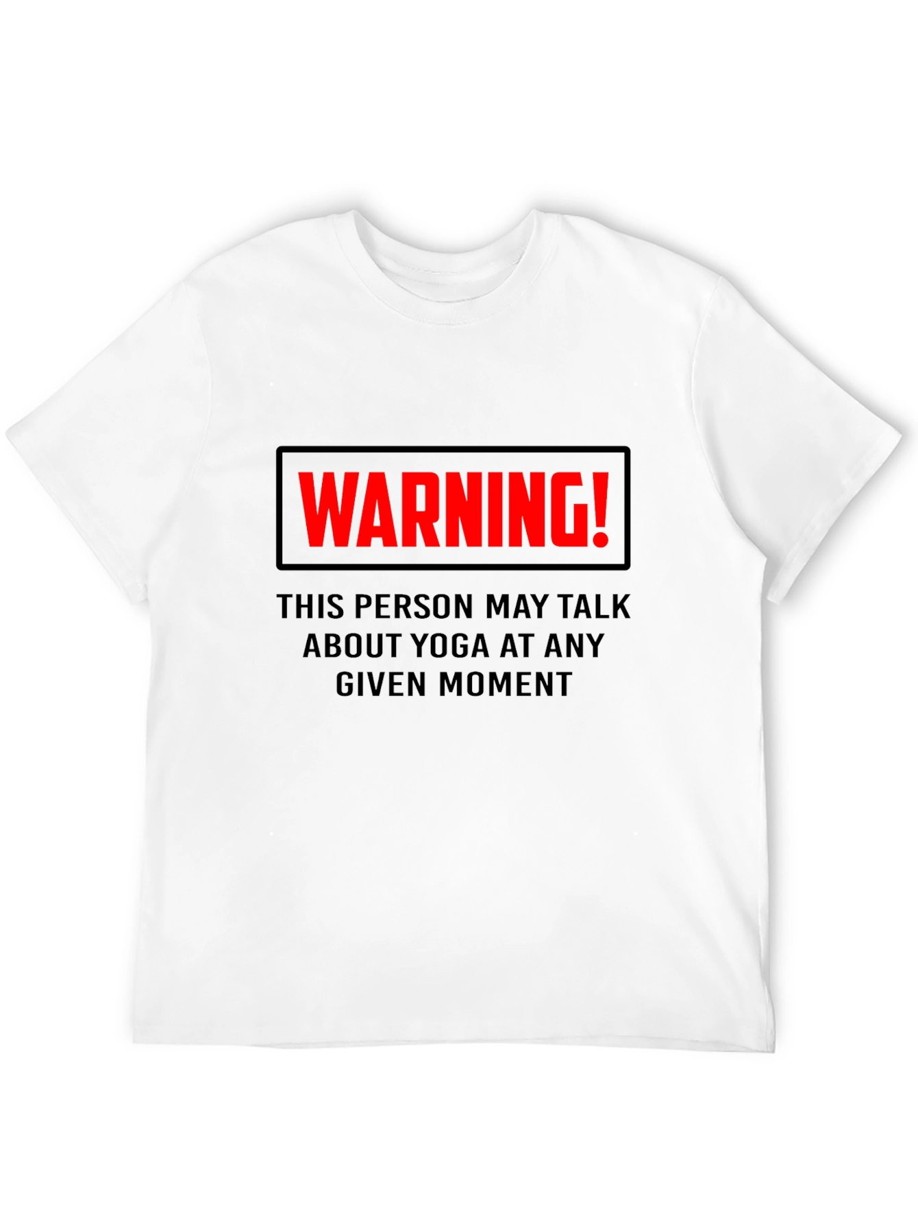 Yoga Warning T-Shirt - May Talk About Yoga