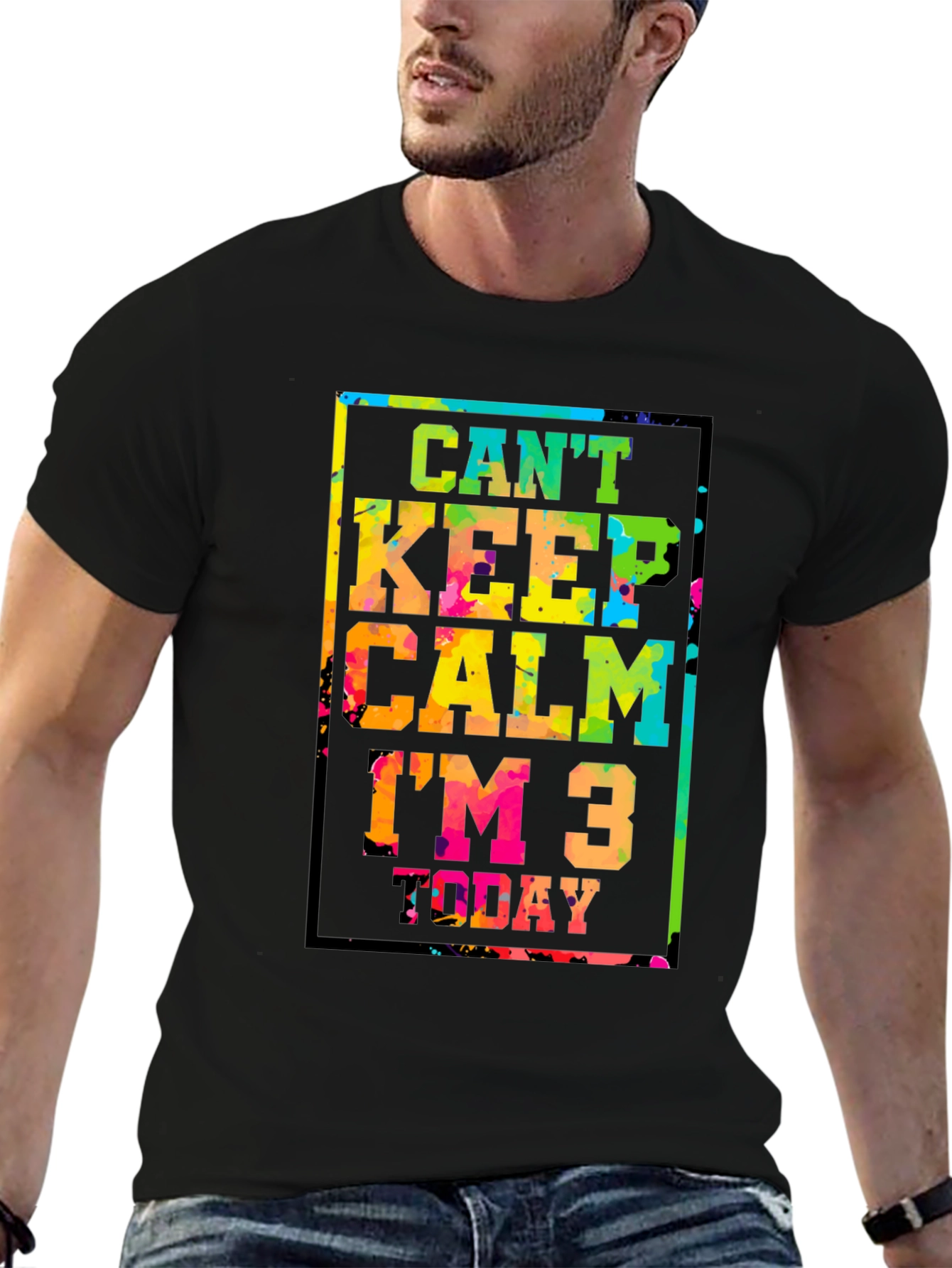 Cant Keep Calm Im 3 Today T-Shirt