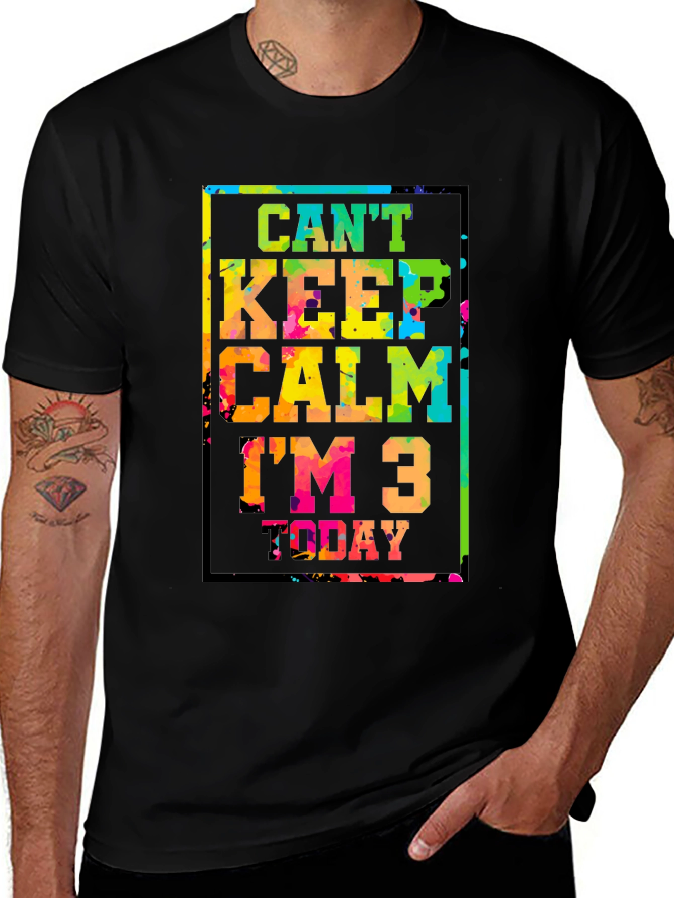 Cant Keep Calm Im 3 Today T-Shirt