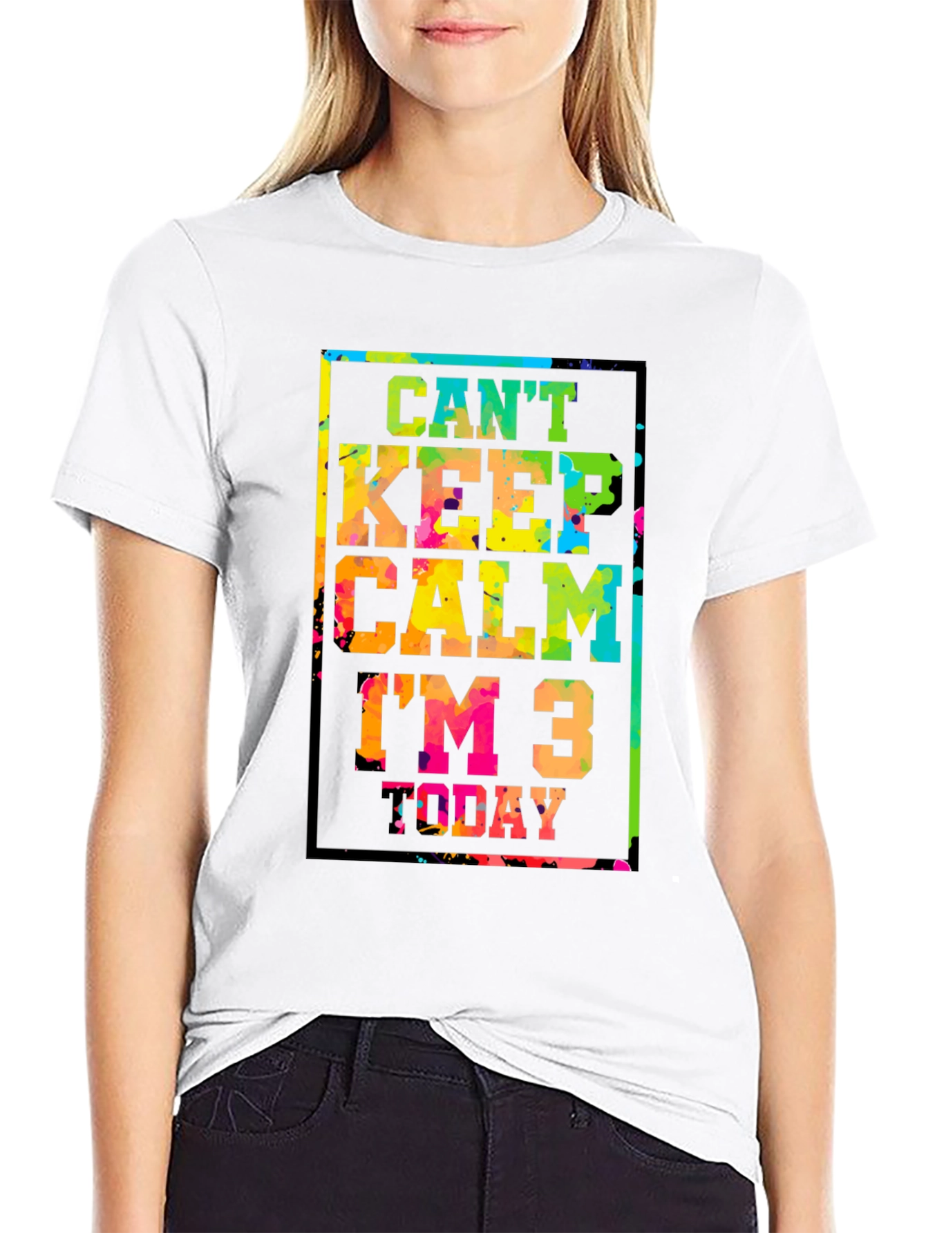 Cant Keep Calm Im 3 Today T-Shirt