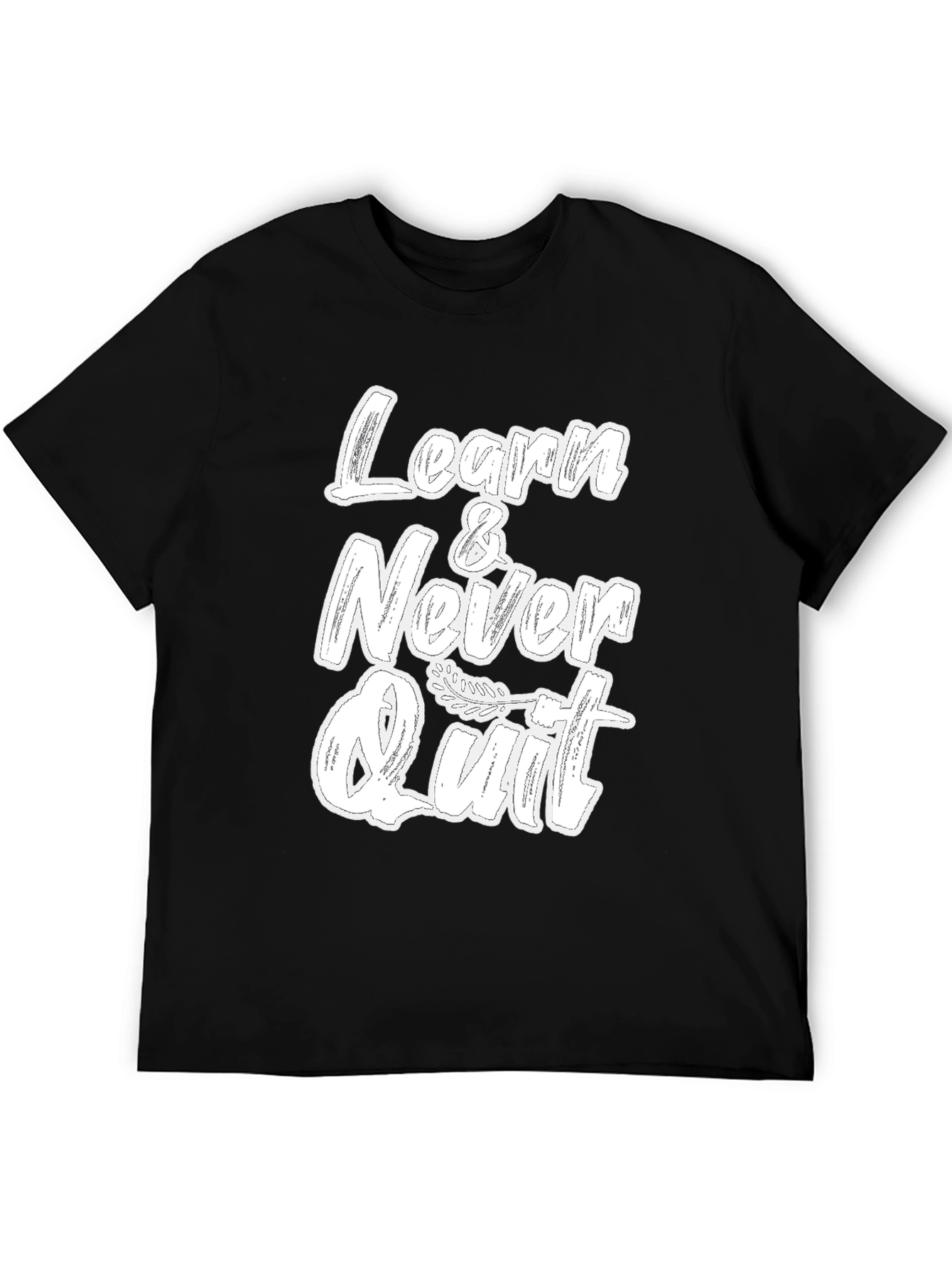 Learn & Never Quit Black Graphic T-Shirt