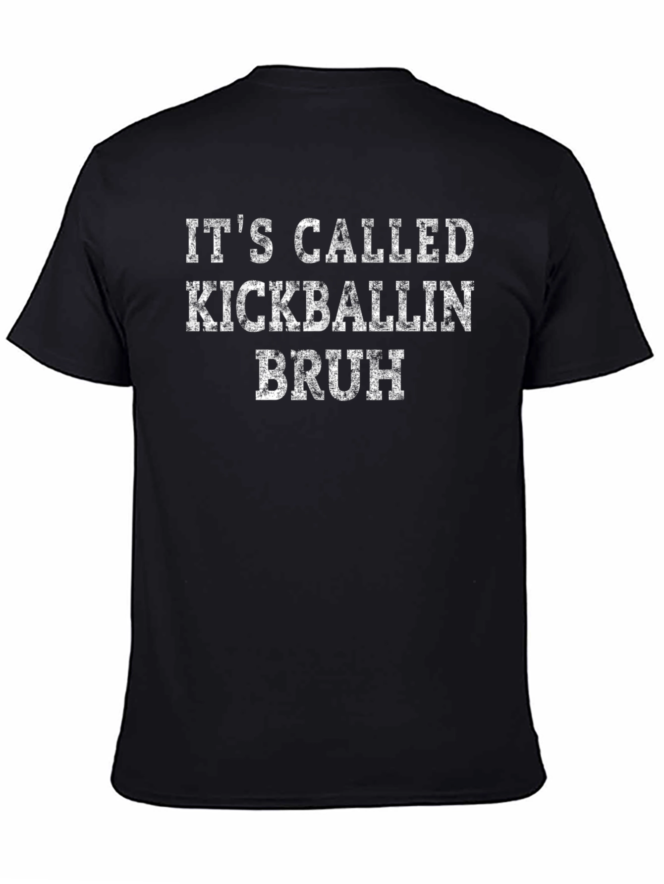 Kickballin Bruh T-Shirt - Funny Sports Tee