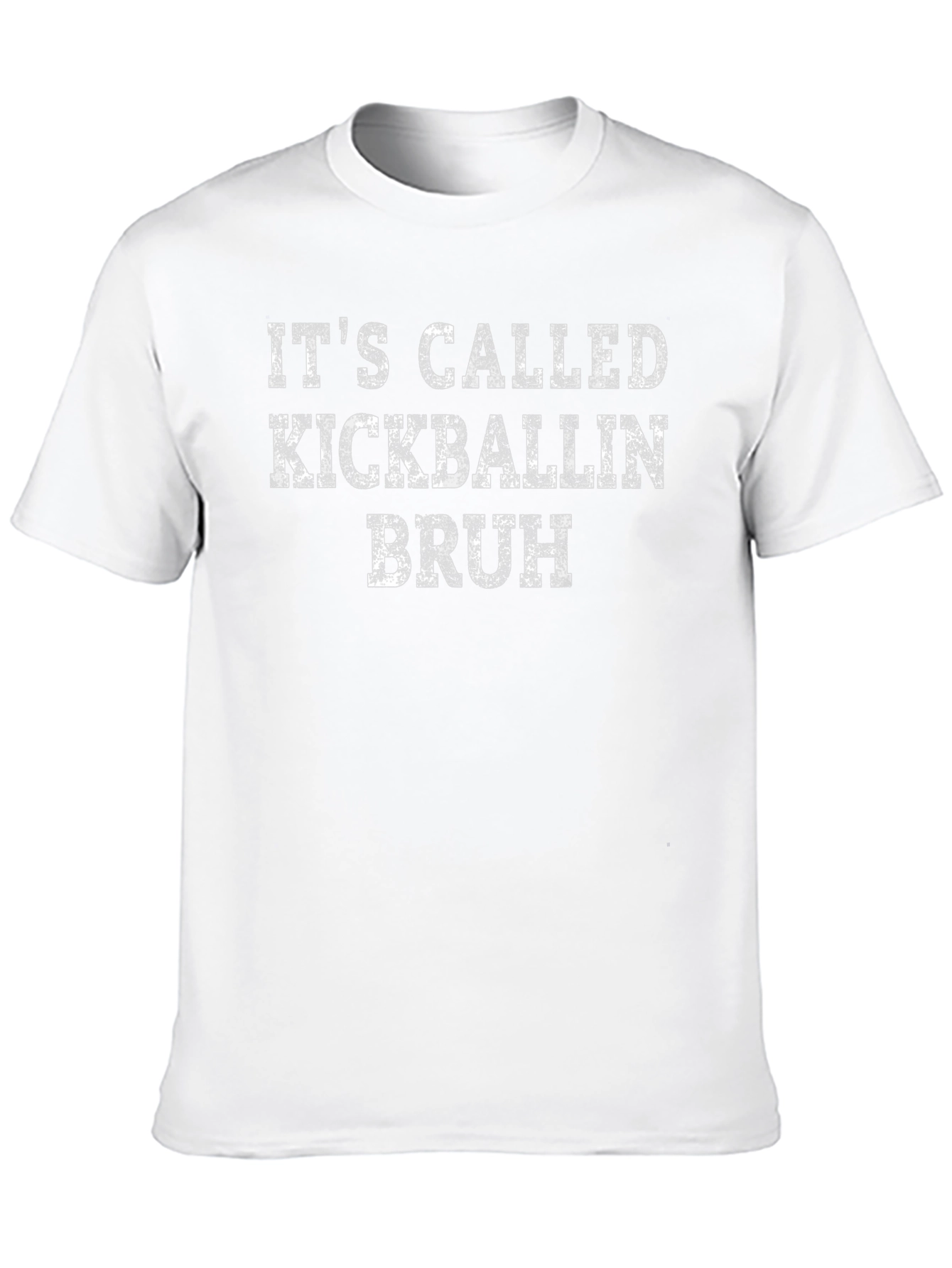 Kickballin Bruh T-Shirt - Funny Sports Tee