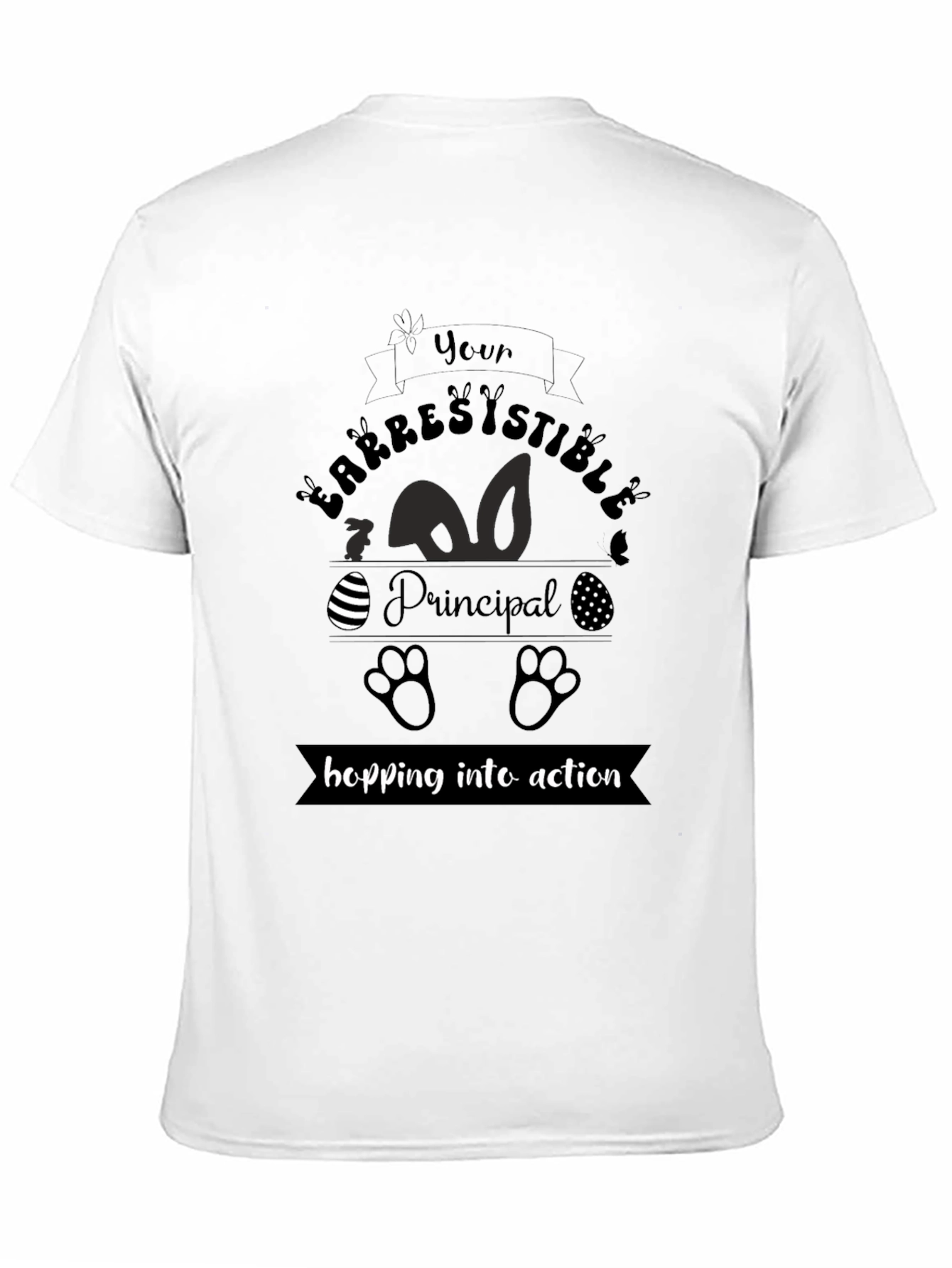 Irresistible Principal Easter T-Shirt