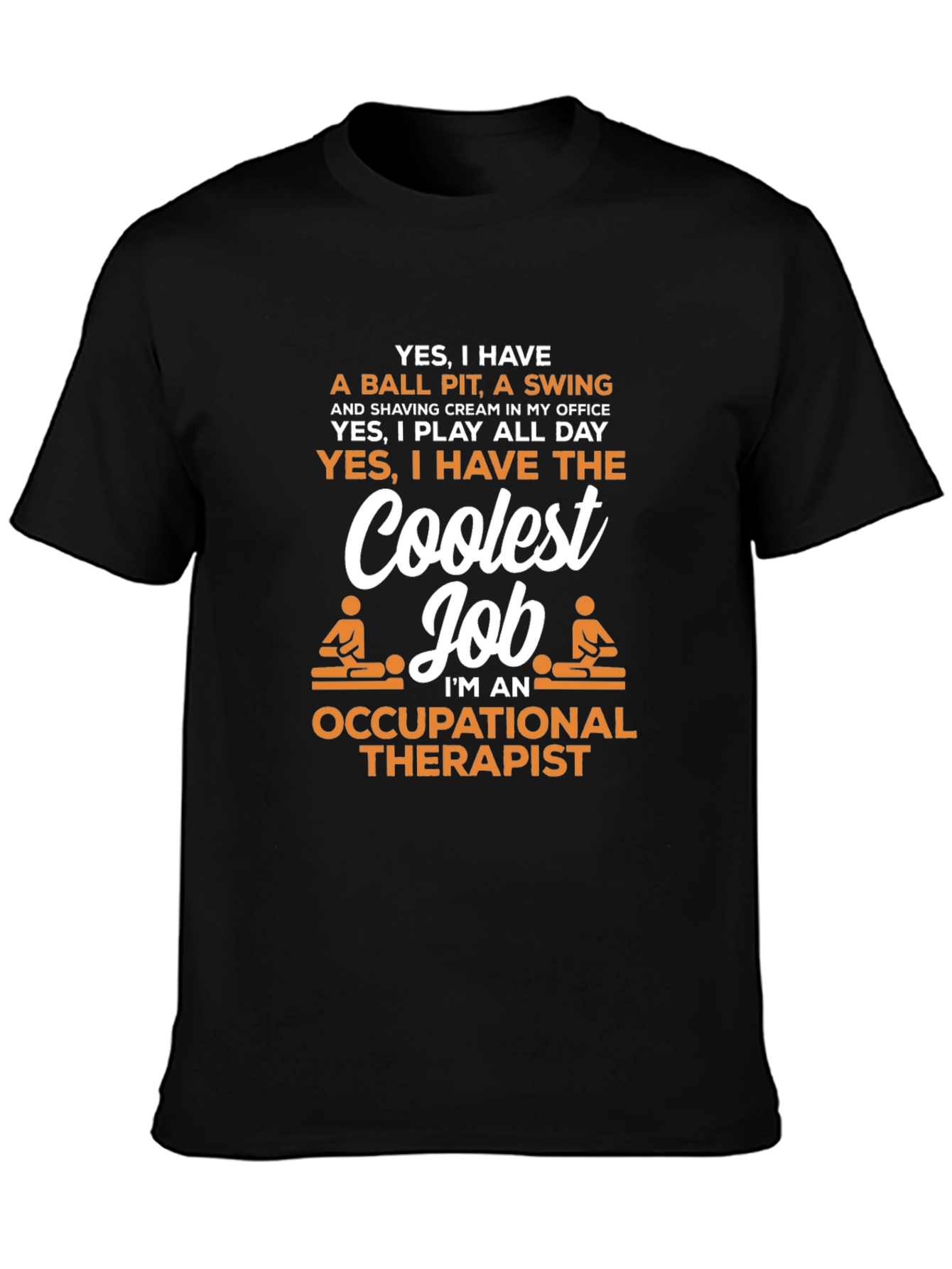 Coolest Job Occupational Therapist T-Shirt