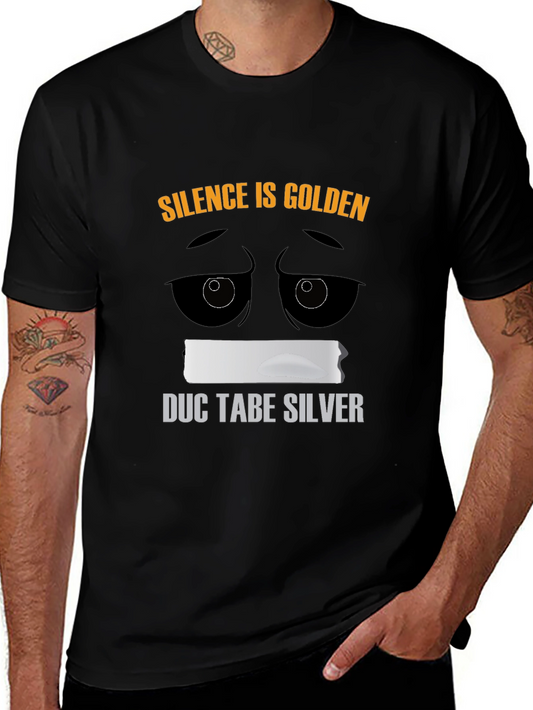 Silence is Golden Duct Tape Humor T-Shirt