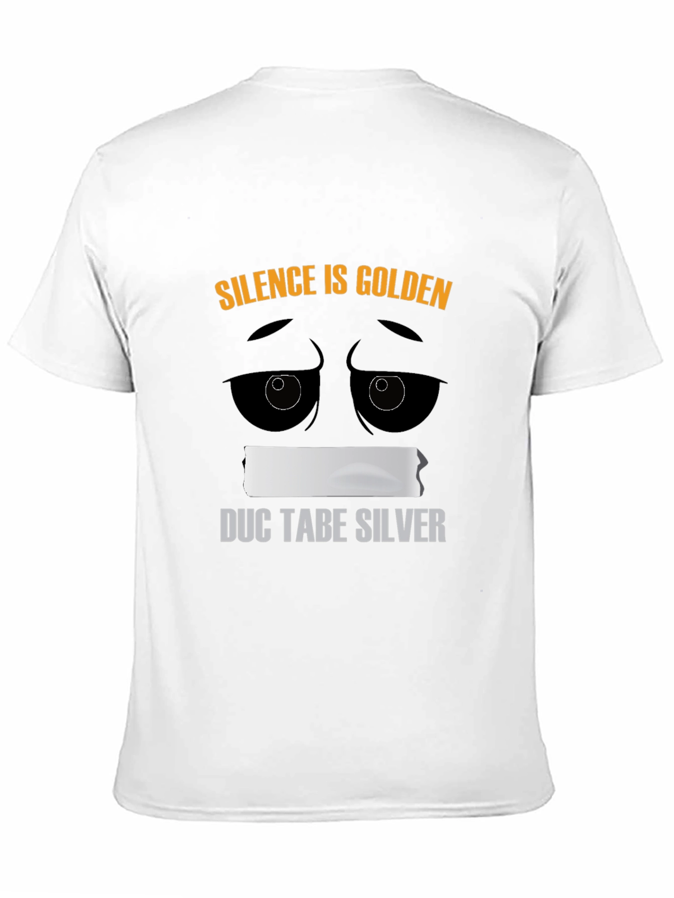 Silence is Golden Duct Tape Humor T-Shirt