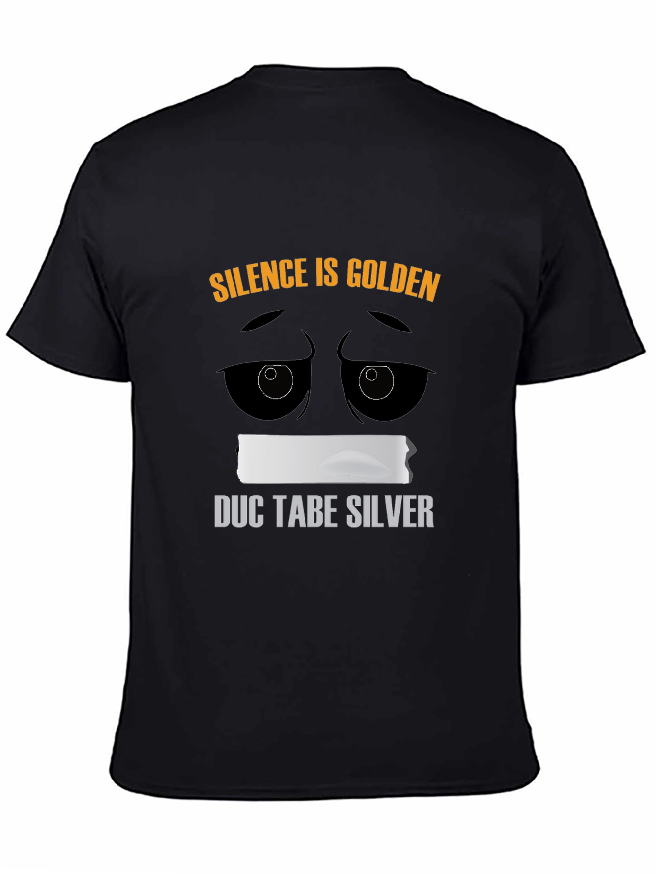 Silence is Golden Duct Tape Humor T-Shirt