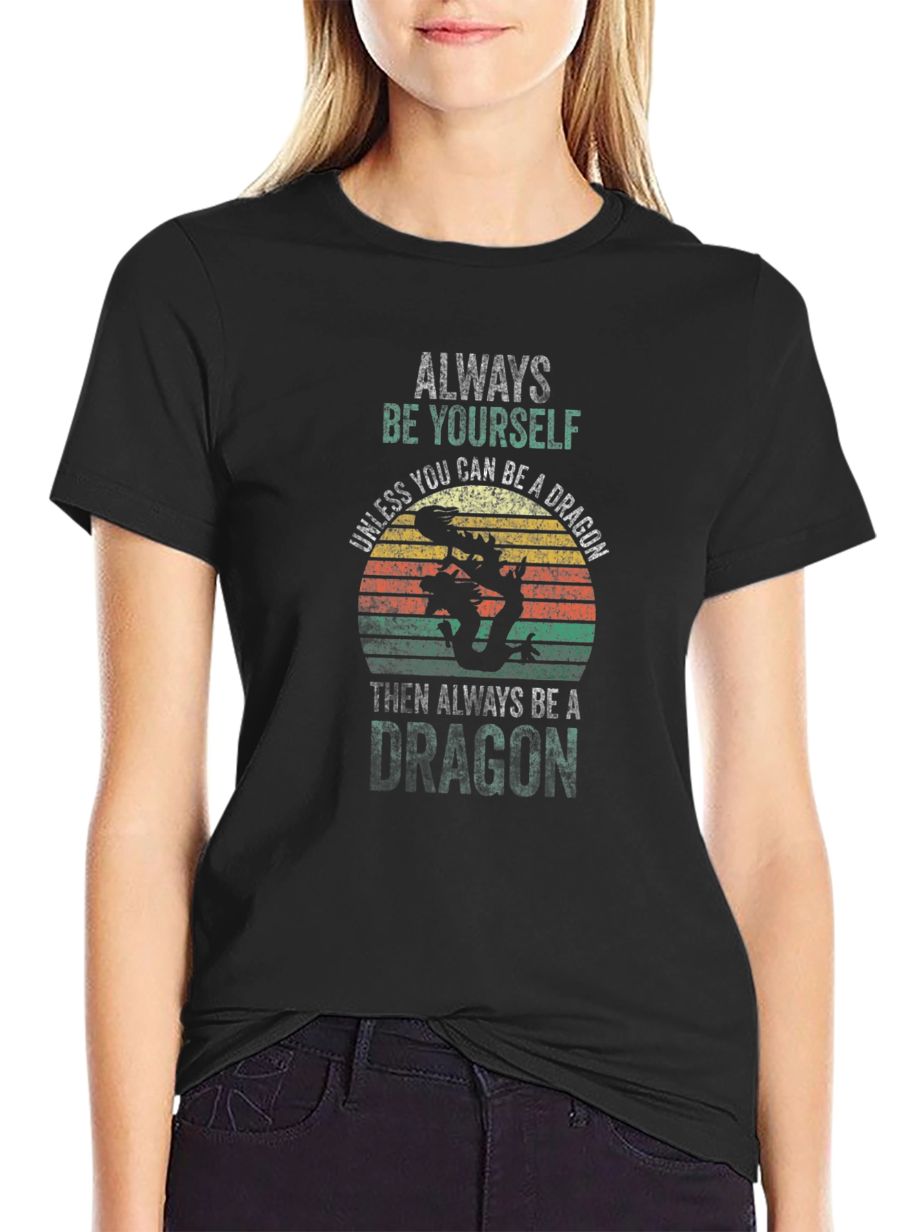 Always Be Yourself Unless Dragon T-Shirt