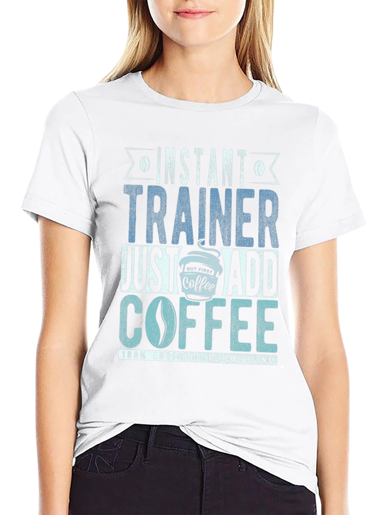 Instant Trainer - Just Add Coffee T-Shirt