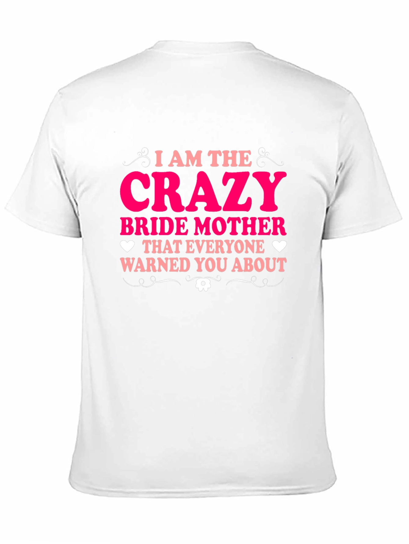 Crazy Bride Mother Tee