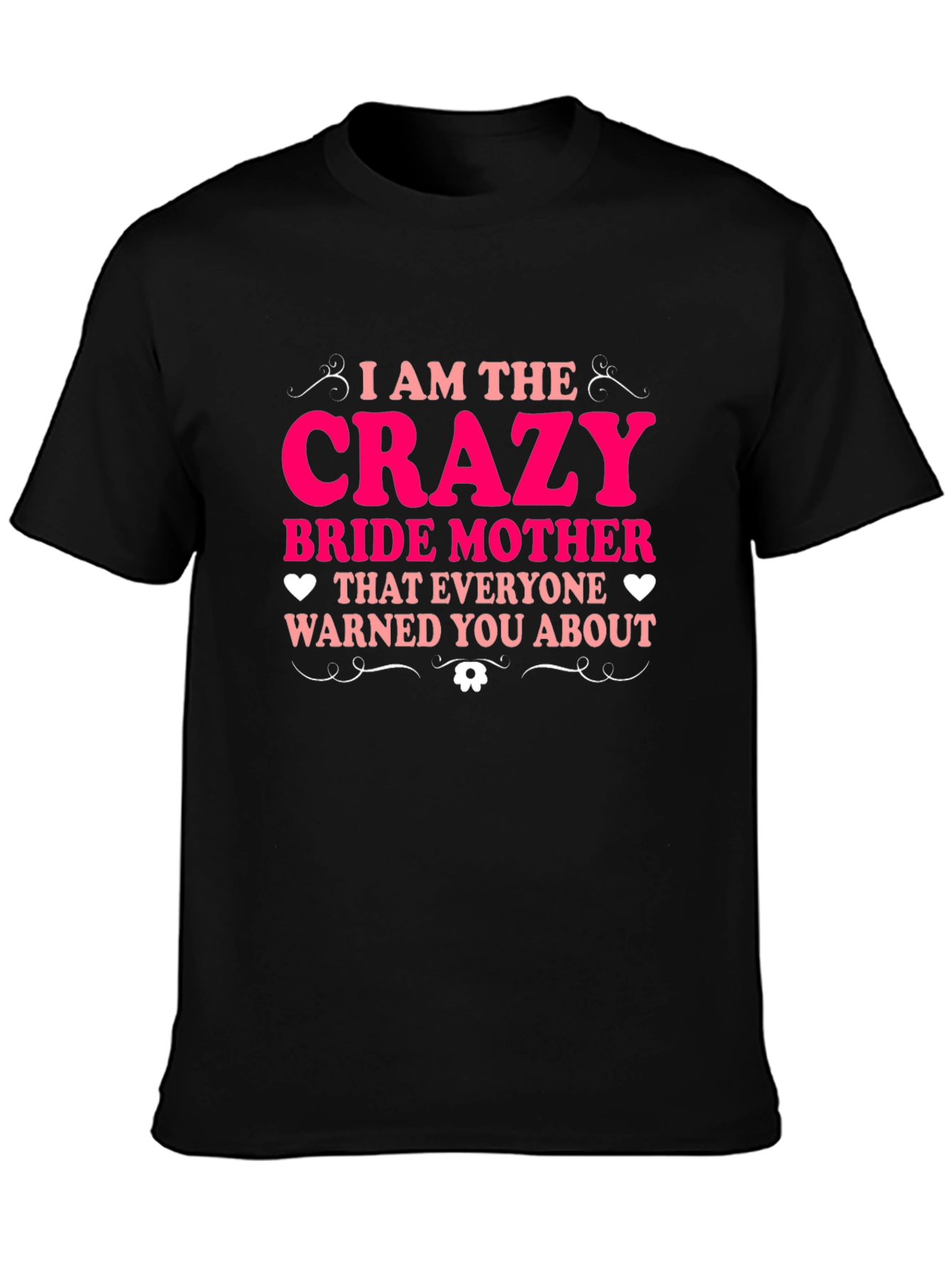 Crazy Bride Mother Tee