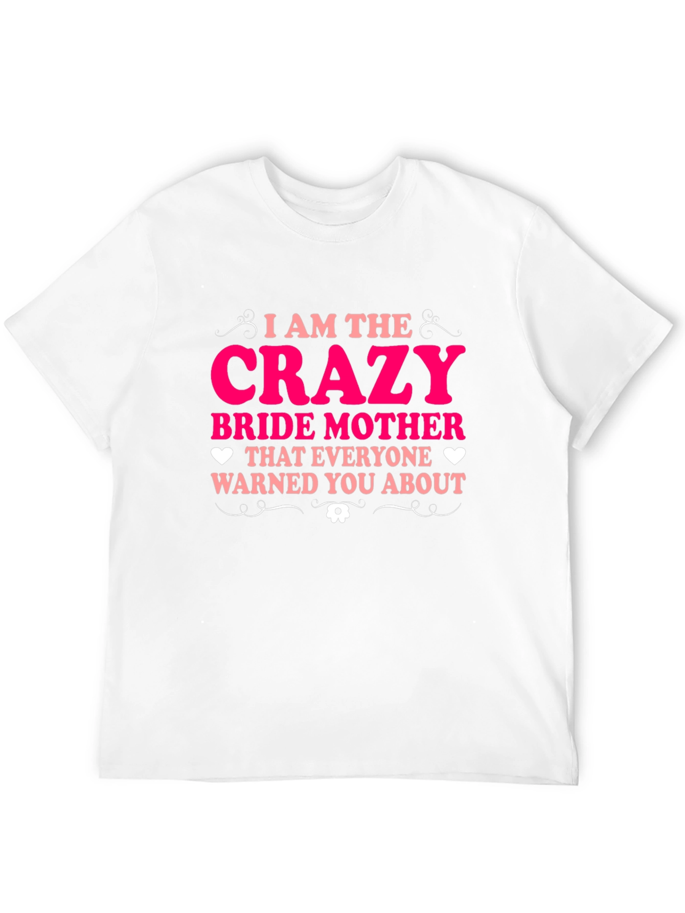 Crazy Bride Mother Tee