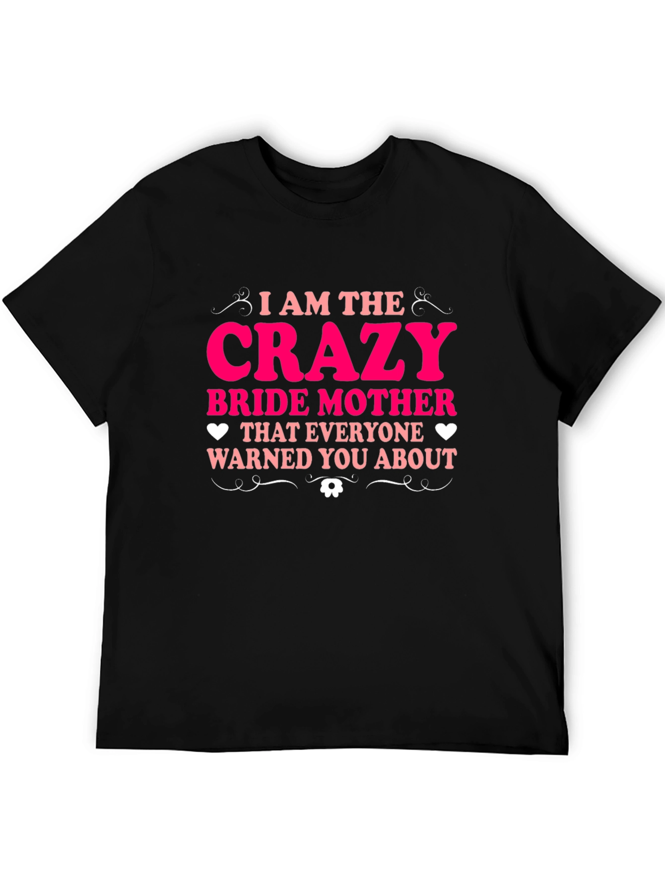 Crazy Bride Mother Tee