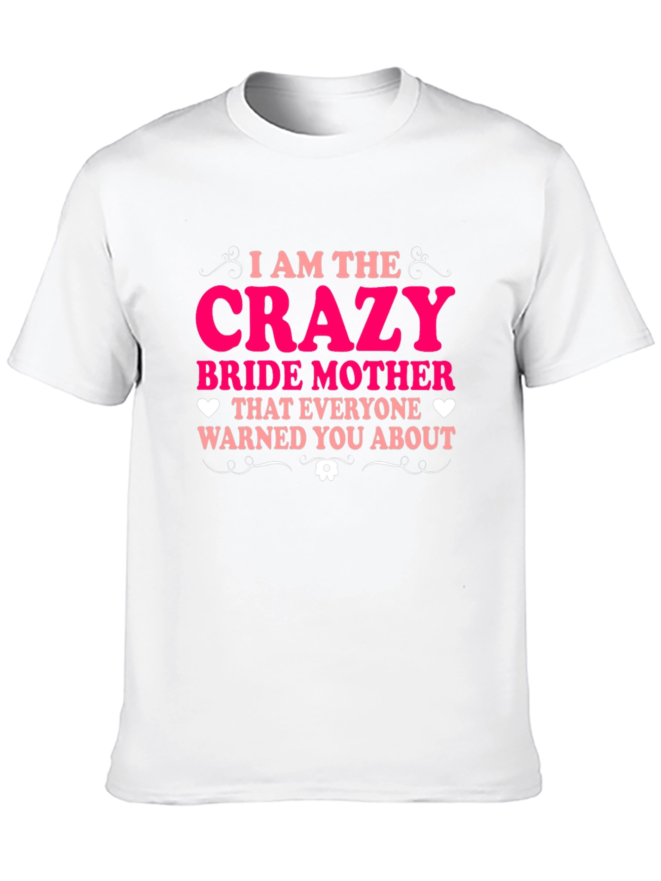 Crazy Bride Mother Tee