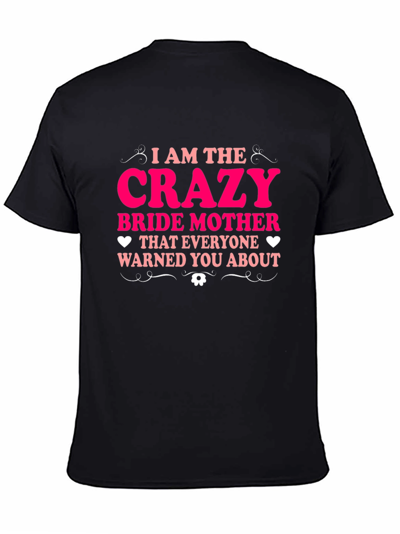 Crazy Bride Mother Tee