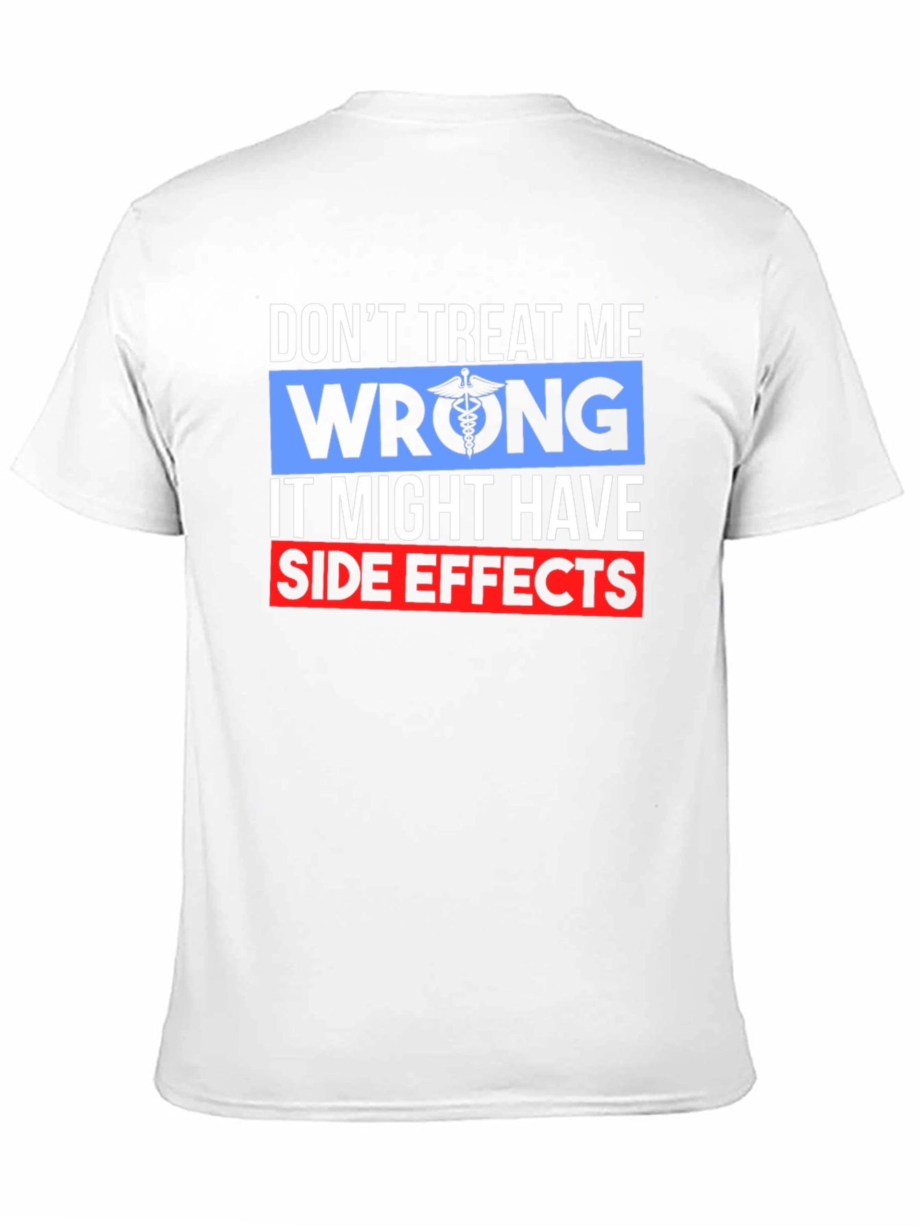 Dont Treat Me Wrong Graphic Tee