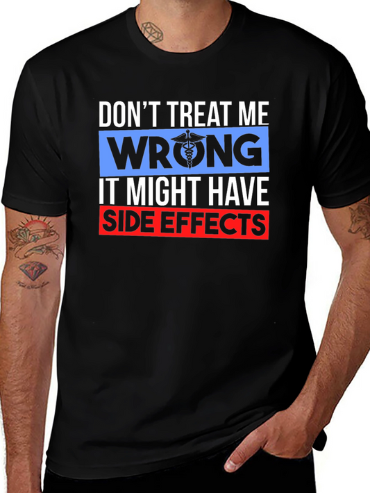 Dont Treat Me Wrong Graphic Tee
