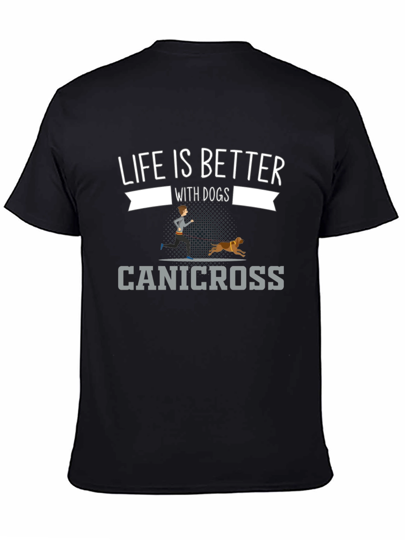 Life is Better with Dogs Canicross T-Shirt