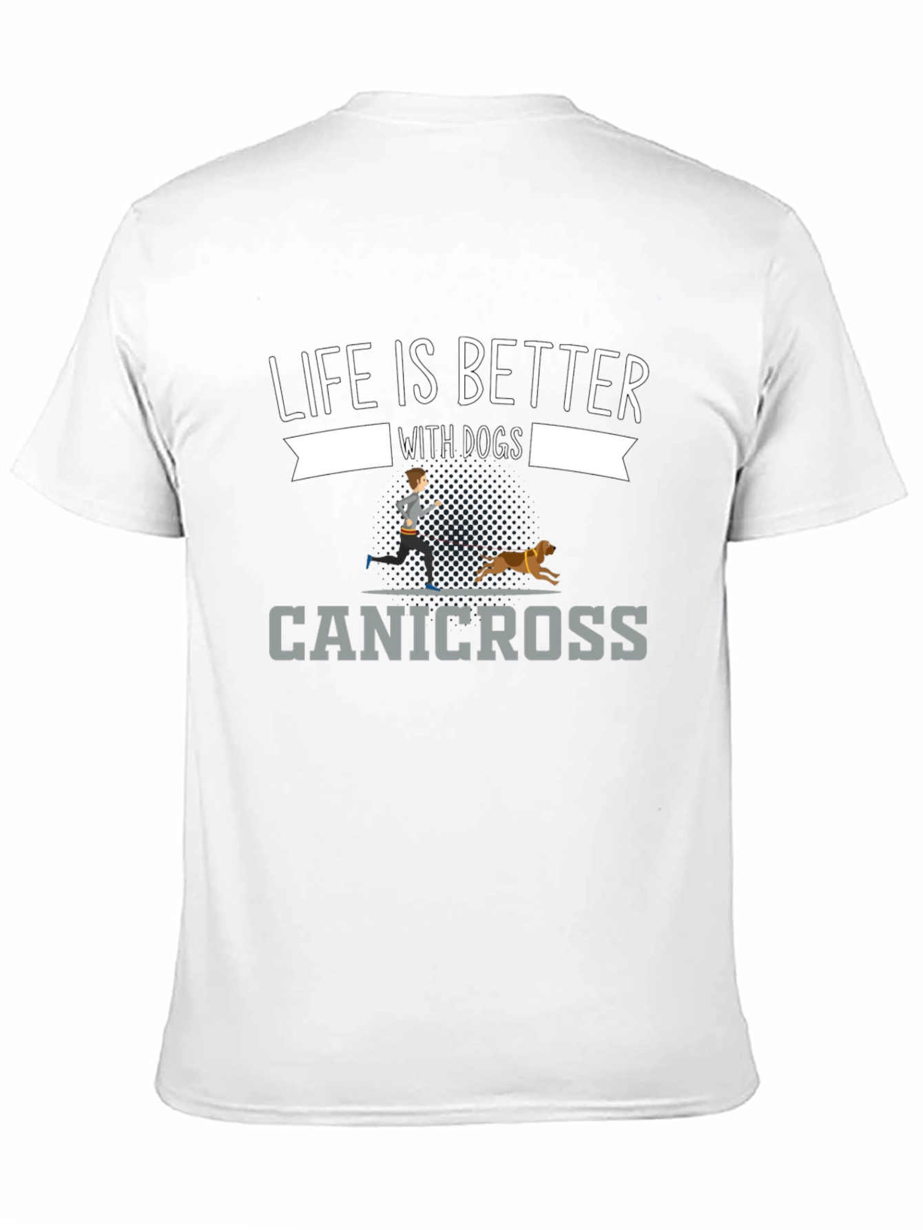 Life is Better with Dogs Canicross T-Shirt