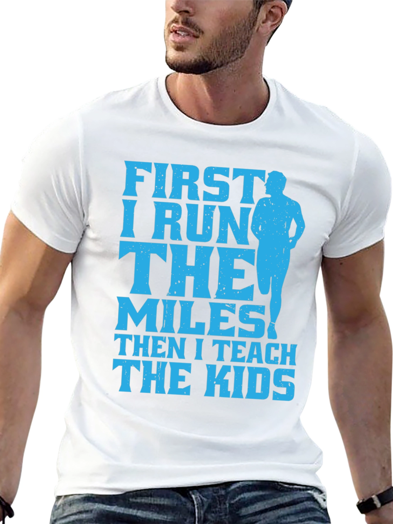Runner Teacher T-Shirt: First I Run Then I Teach