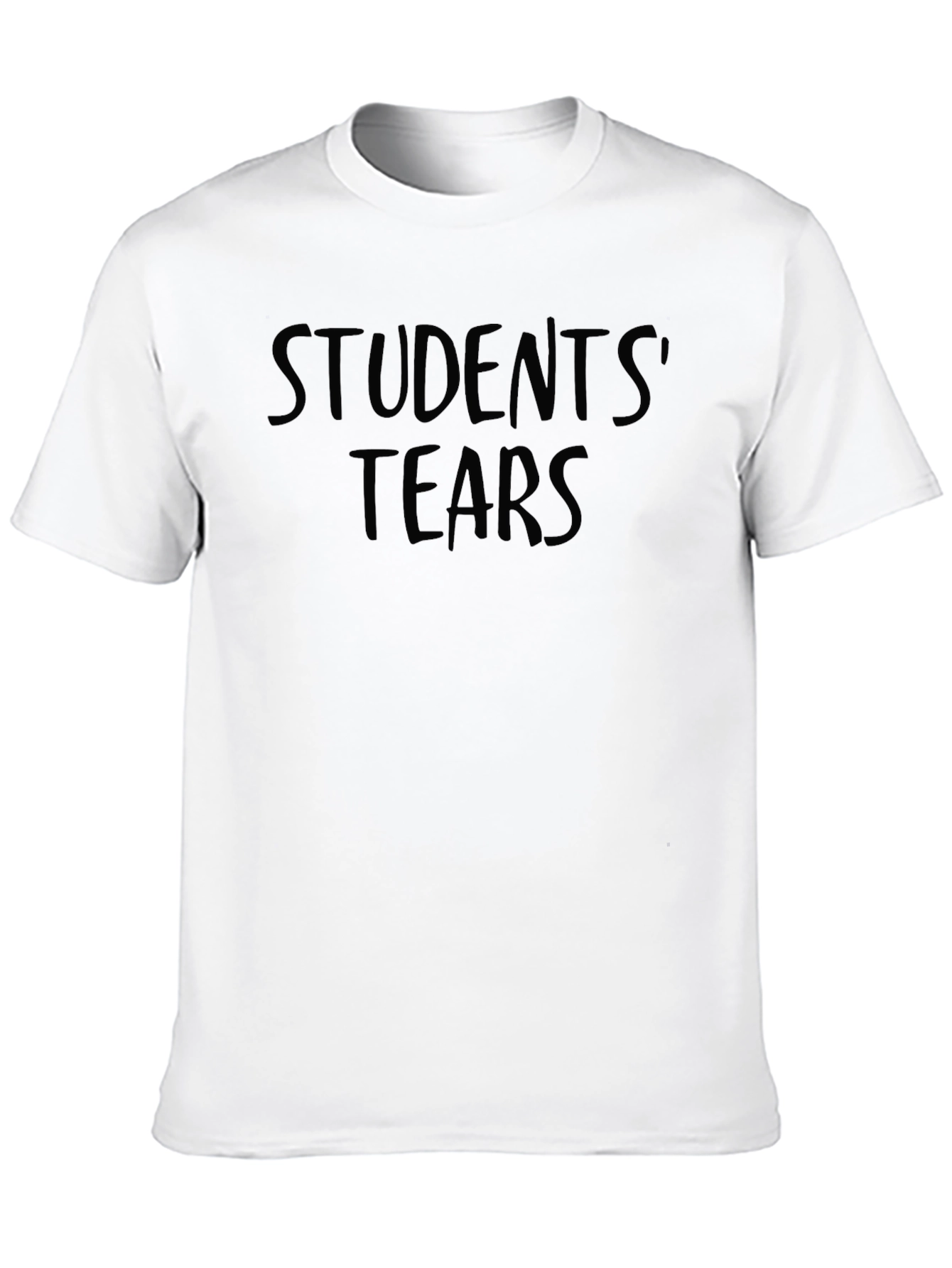 Students Tears T-Shirt | Funny Student Meme Tee | School Humor Graphic Shirt | Gift for Students | Free Shipping $50+