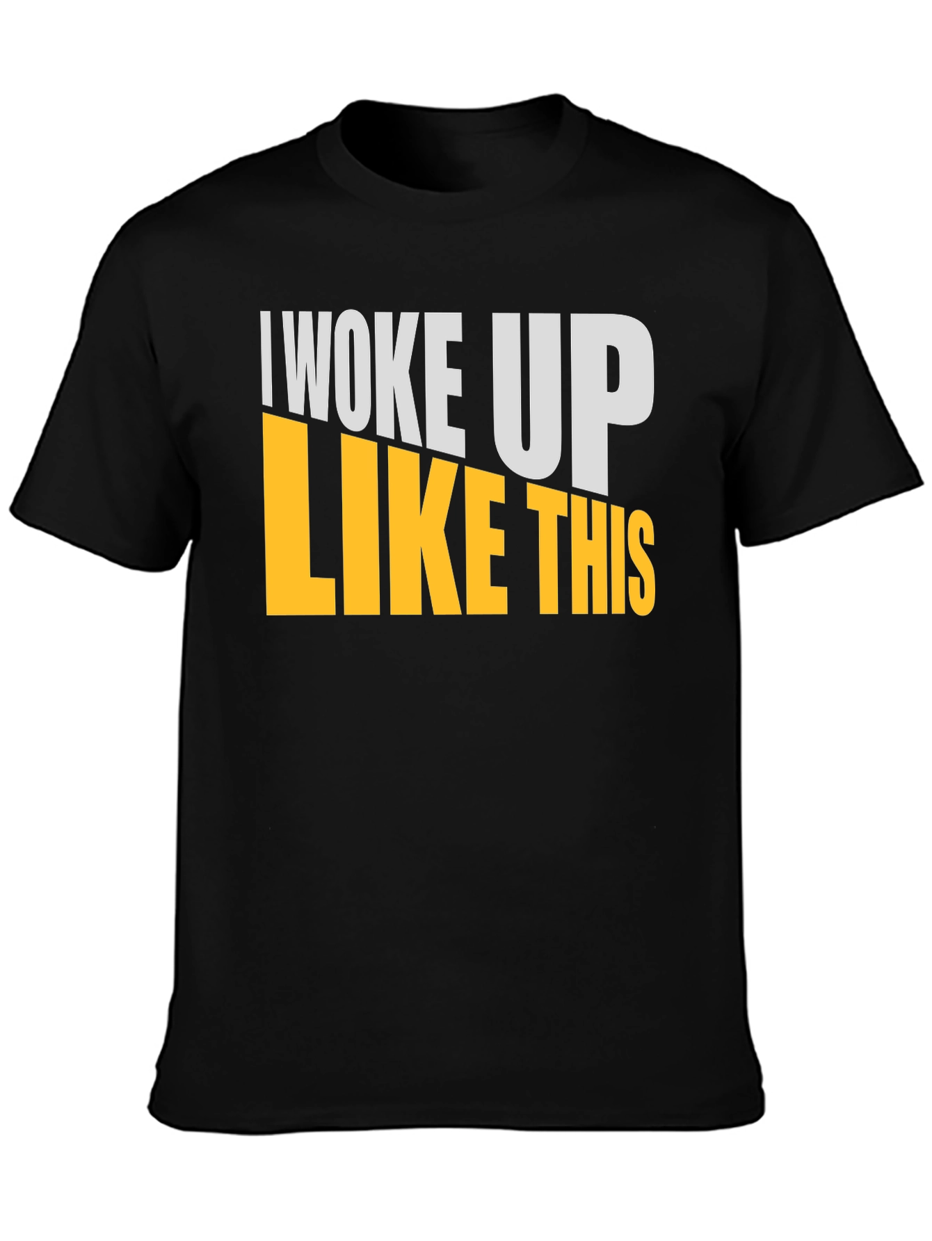 I Woke Up Like This Graphic T-Shirt