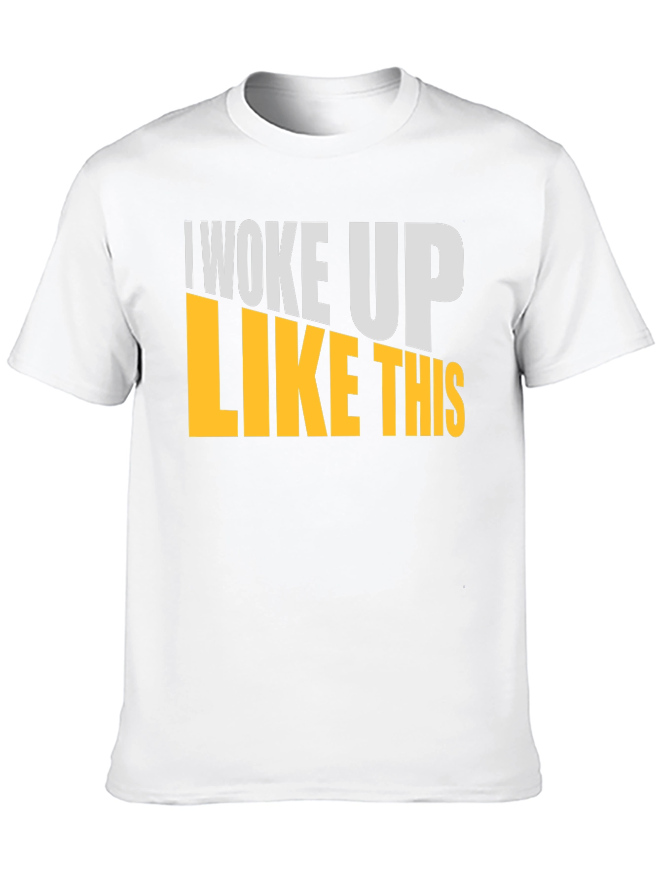 I Woke Up Like This Graphic T-Shirt
