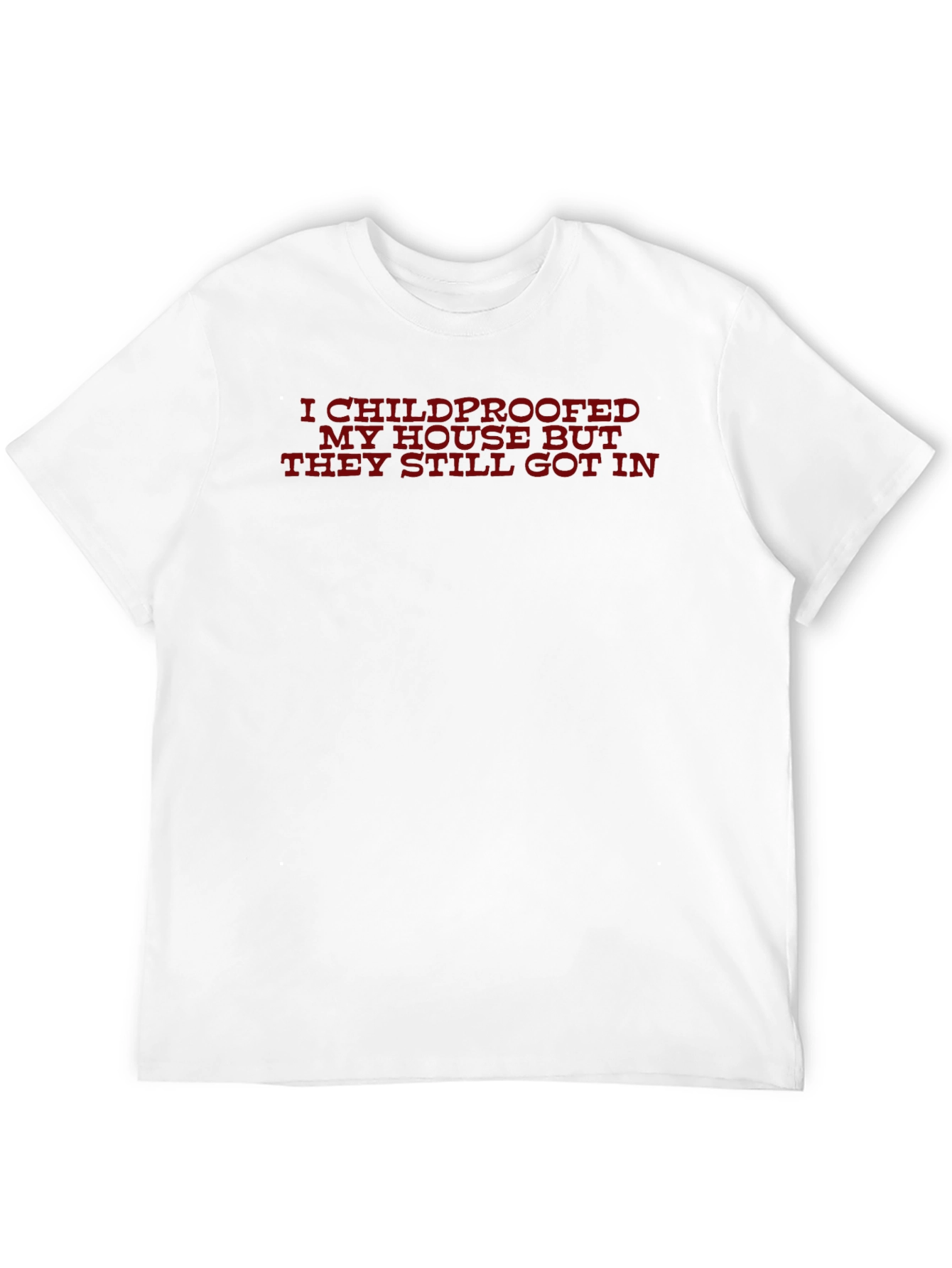 Childproofed Funny T-Shirt