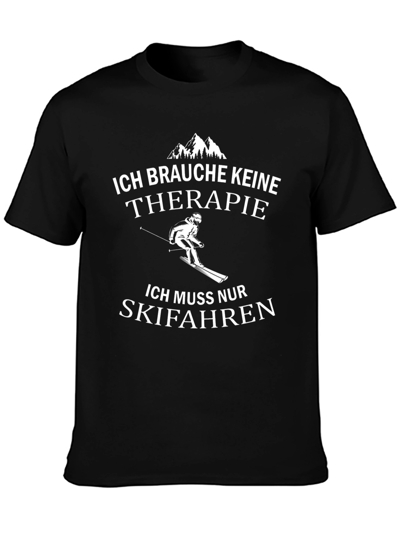 Skiing Therapy T-Shirt - German Slogan Tee