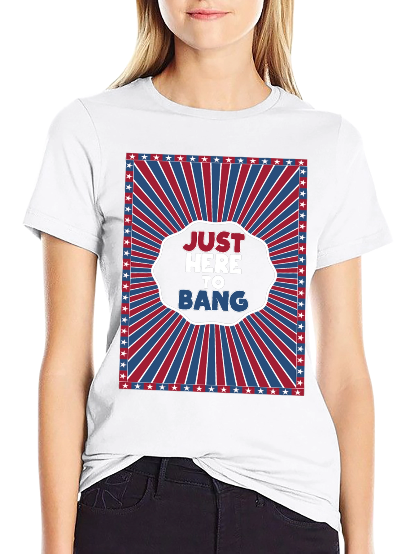 Just Here To Bang T-Shirt - Patriotic Design