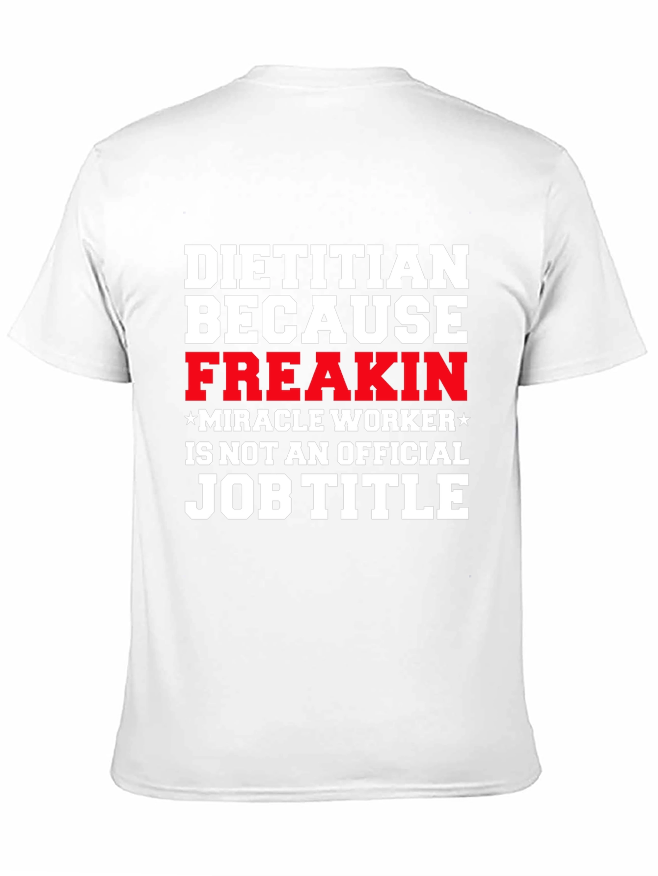 Funny Dietitian Job Title T-Shirt