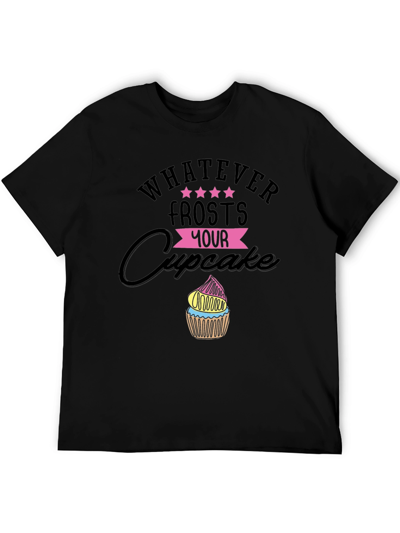 Whatever Frosts Your Cupcake Funny T-Shirt