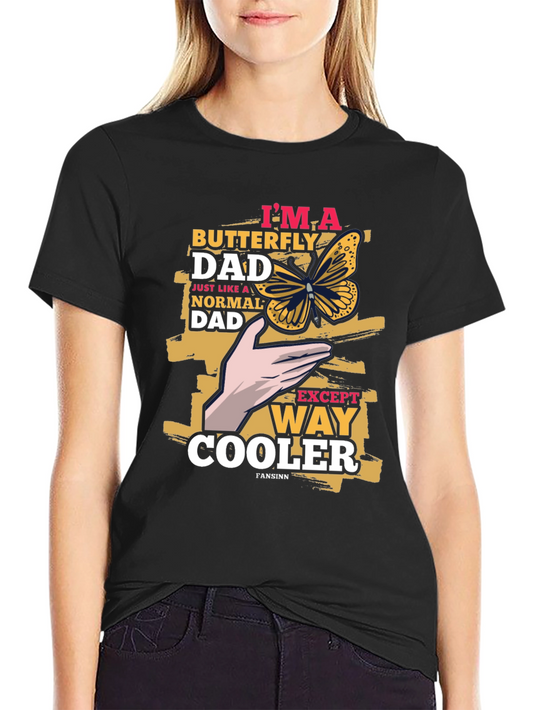 Butterfly Dad Graphic T-Shirt - Cool Fathers Day Tee