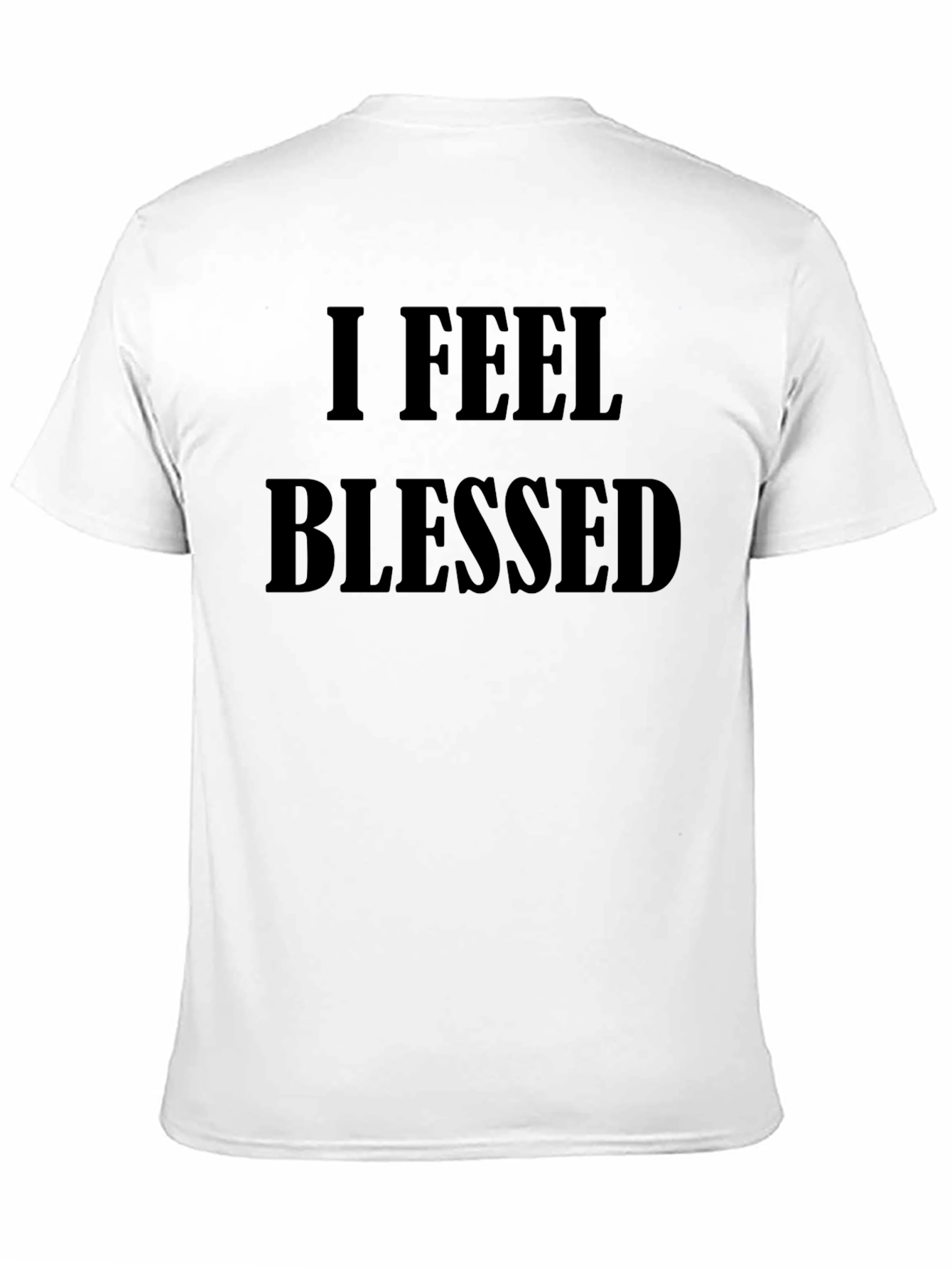 I Feel Blessed Black T-Shirt