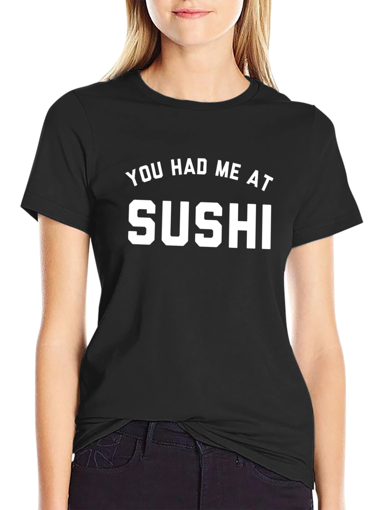 You Had Me At Sushi Graphic Tee - Unisex
