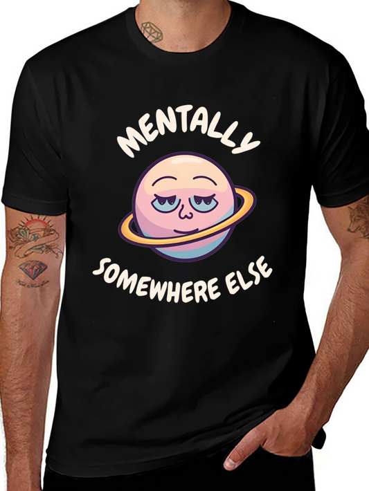 Mentally Somewhere Else Graphic Tee